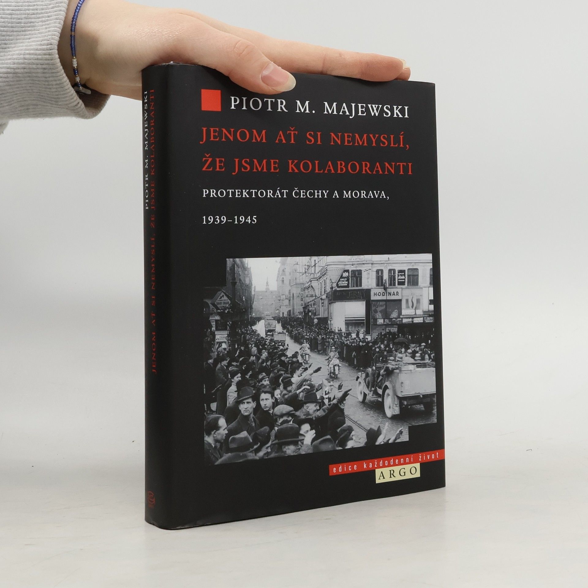 Jenom ať si nemyslí, že jsme kolaboranti