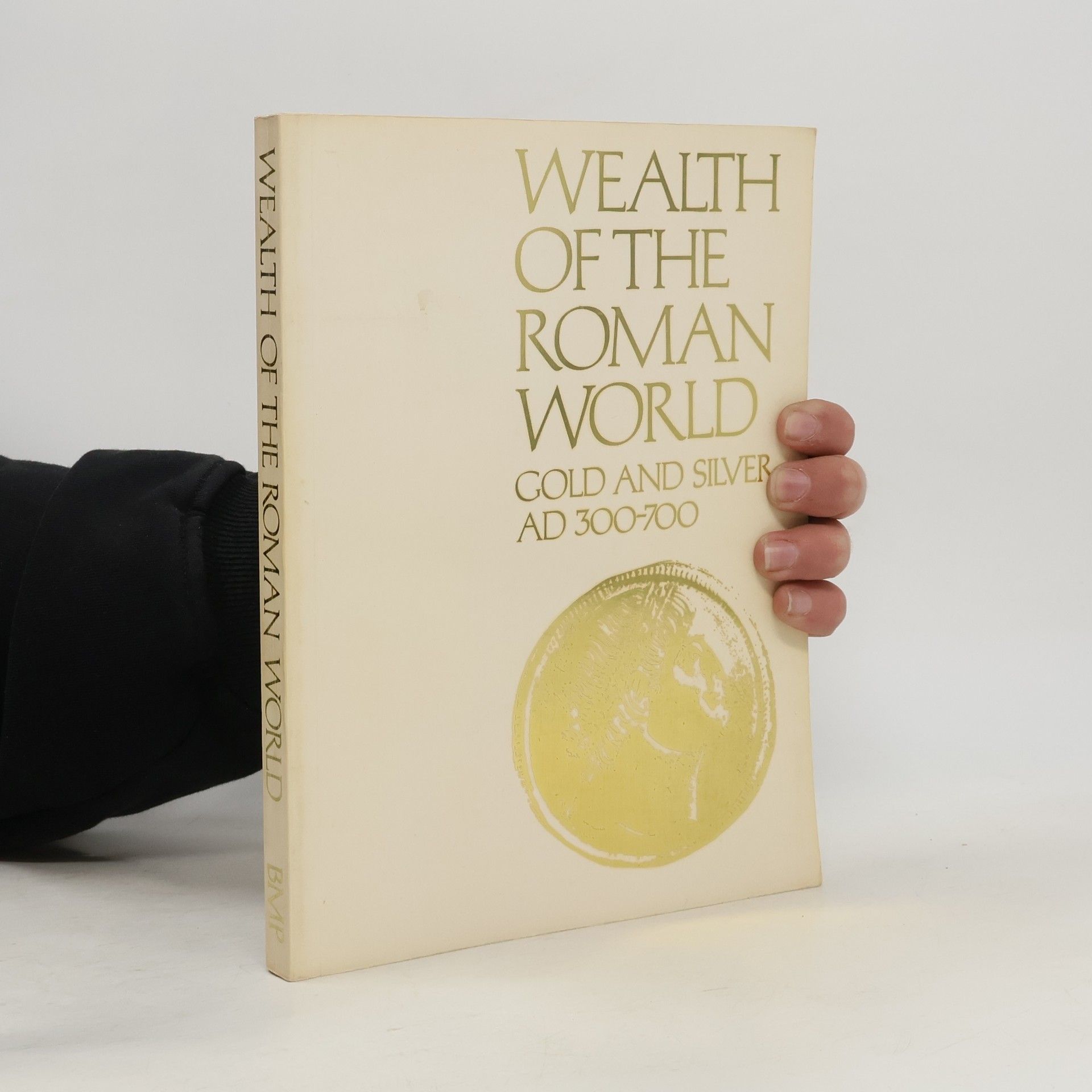 K. S. Painter Wealth of the Roman world. AD 300-700.
