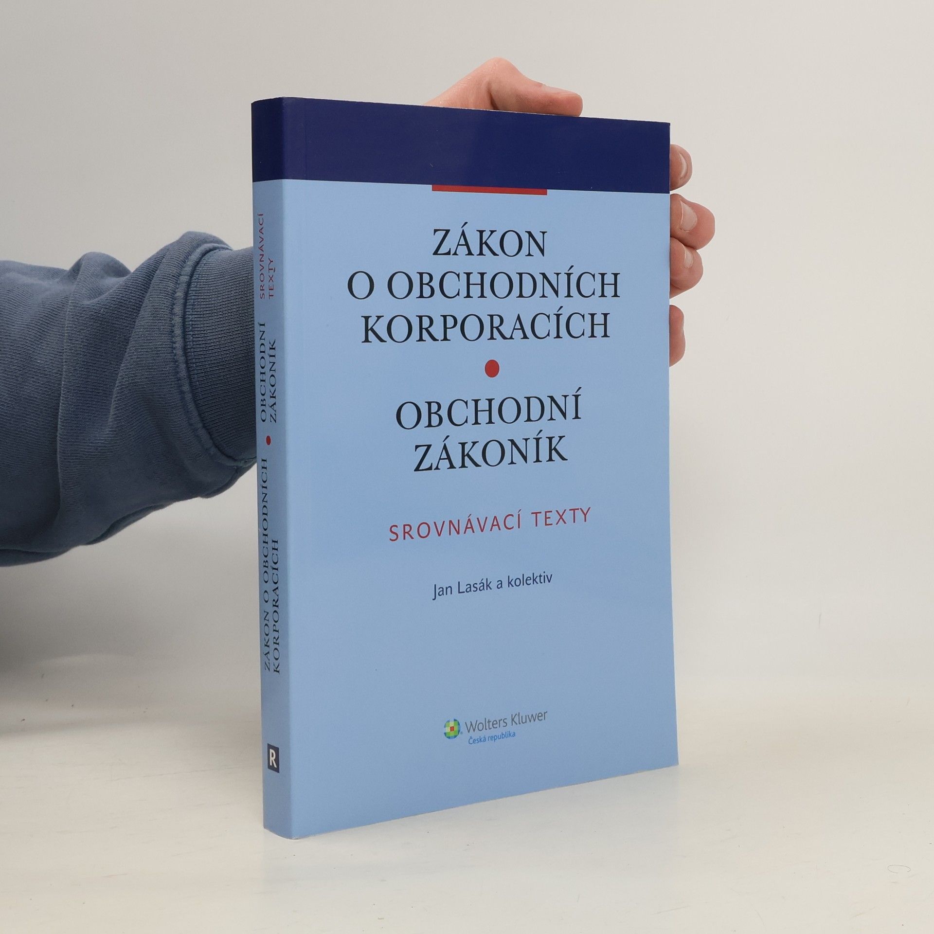 Jan Lasák Zákon o obchodních korporacích / Obchodní zákoník - Srovnávací texty