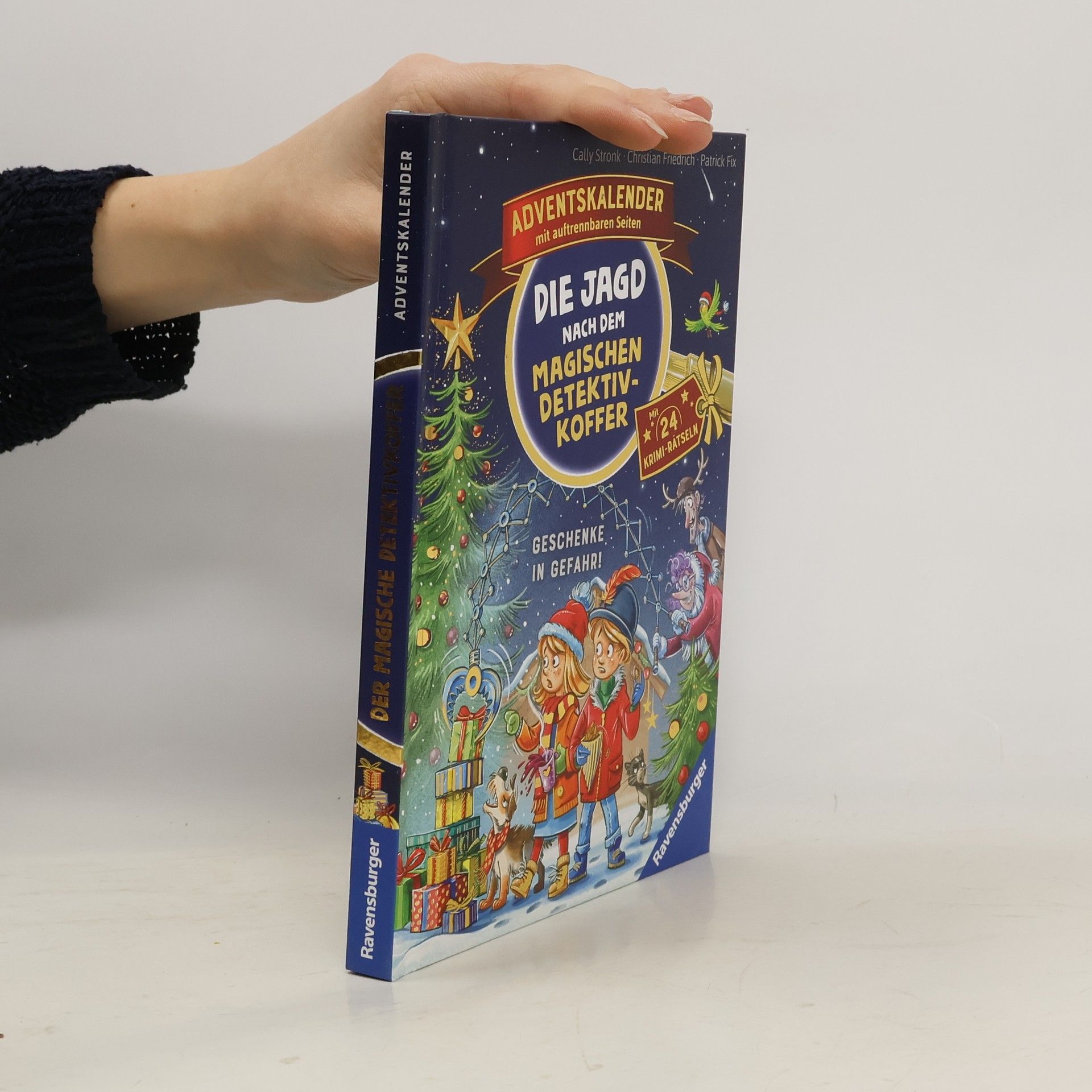 Cally Stronk Die Jagd nach dem magischen Detektivkoffer - Adventskalender: Geschenke in Gefahr!