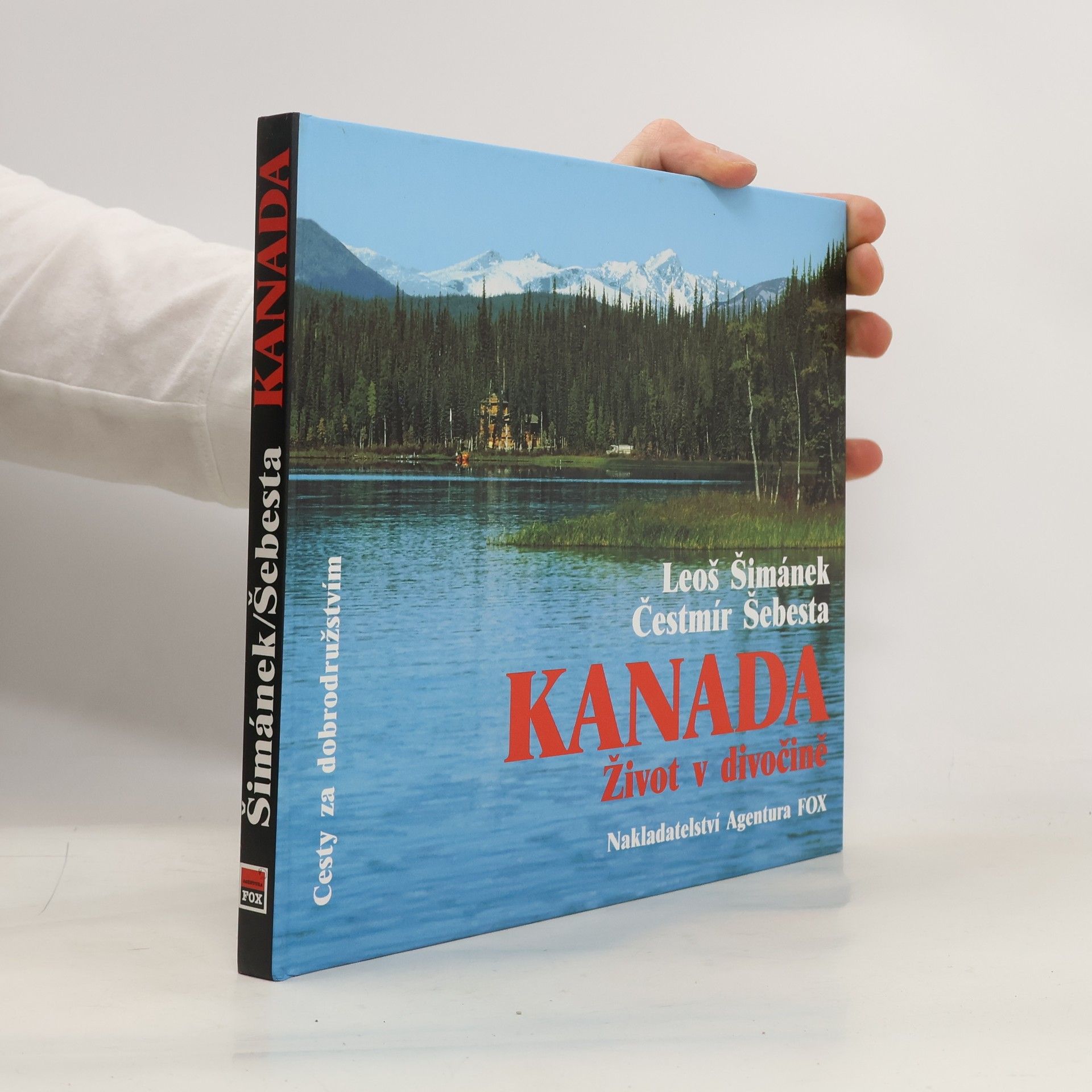 Leoš Šimánek Kanada. Život v divočině