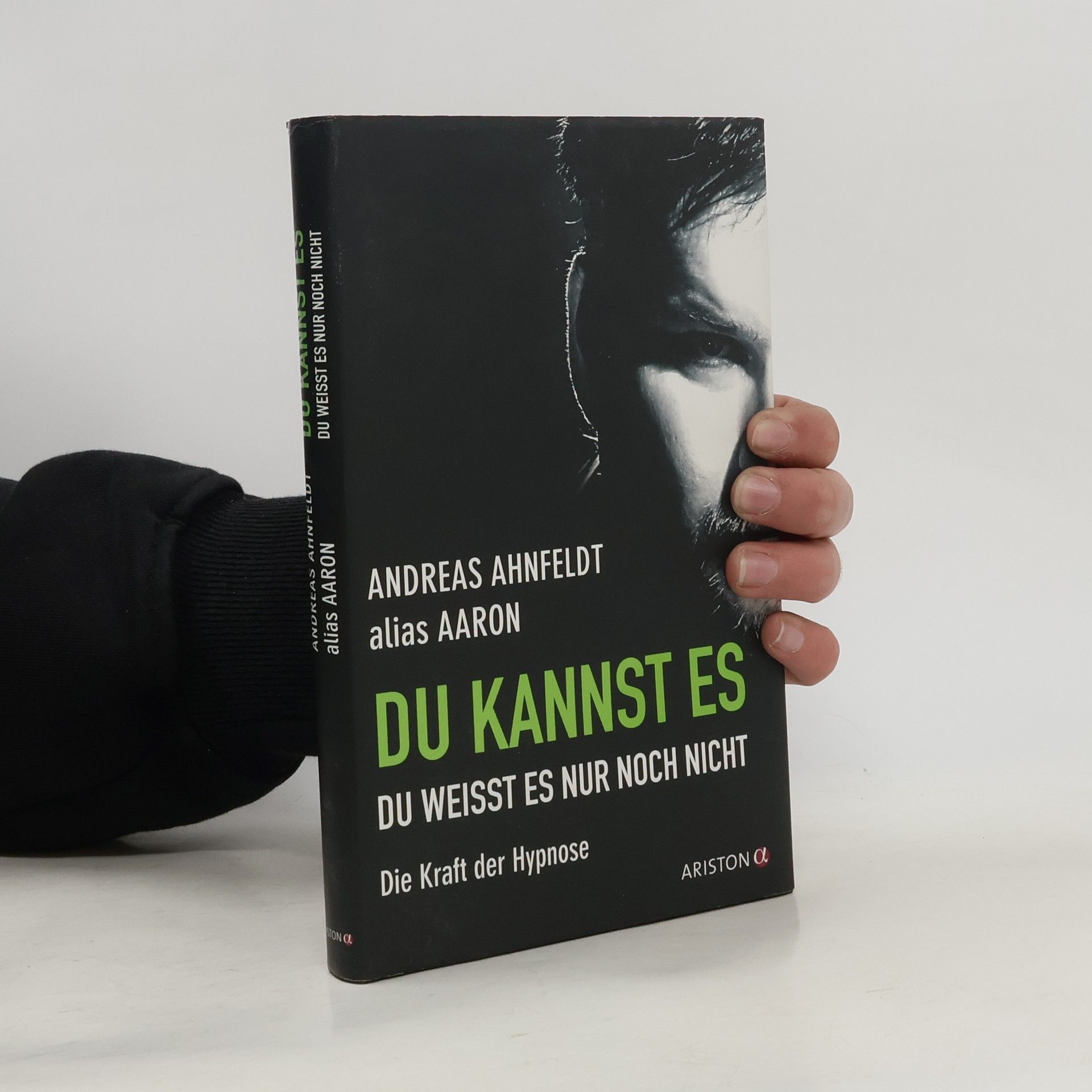 Andreas Ahnfeldt Du kannst es, du weisst es nur noch nicht