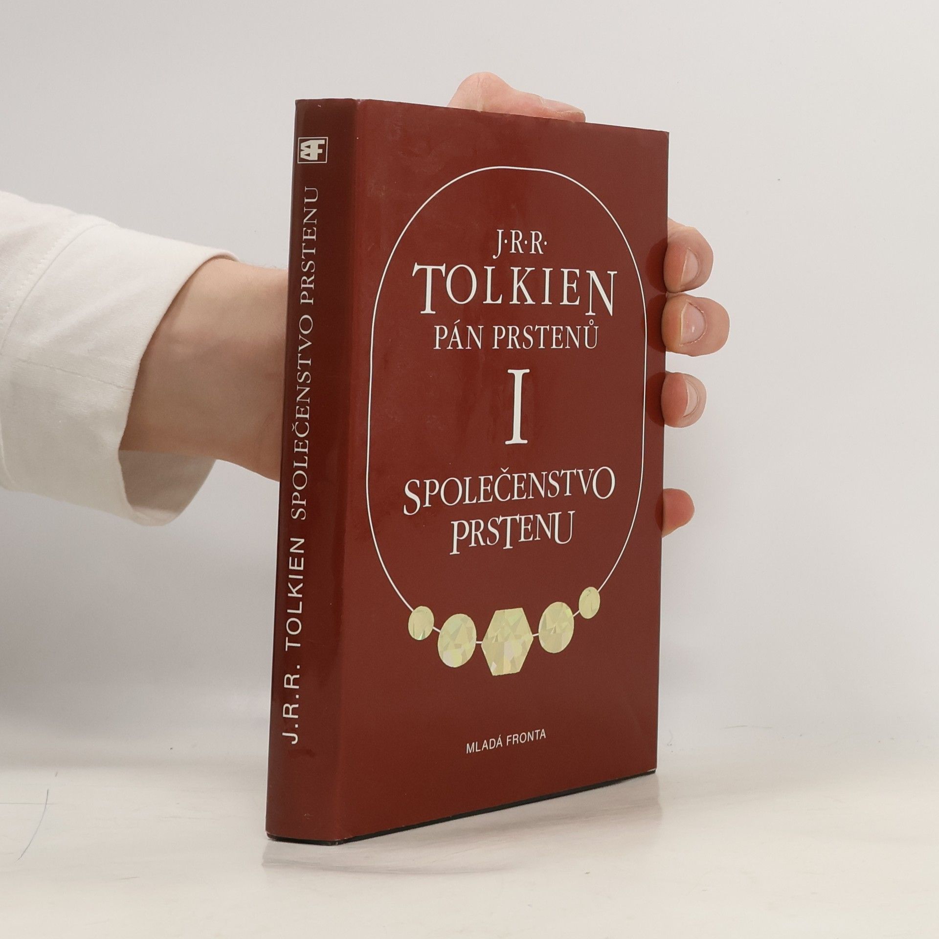 John Ronald Reuel Tolkien Pán prstenů I. Společenstvo prstenu