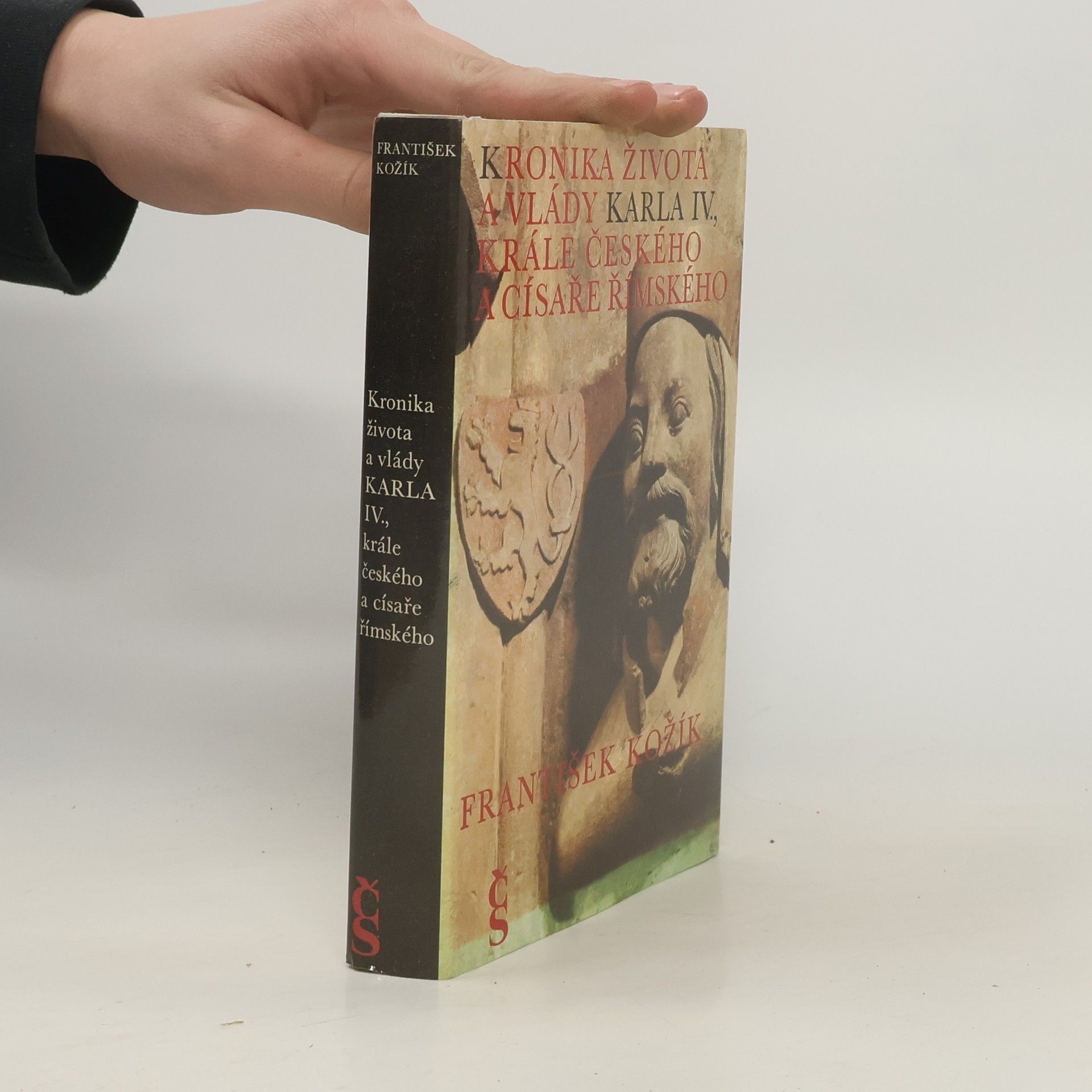 František Kožík Kronika života a vlády Karla IV., krále českého a císaře římského