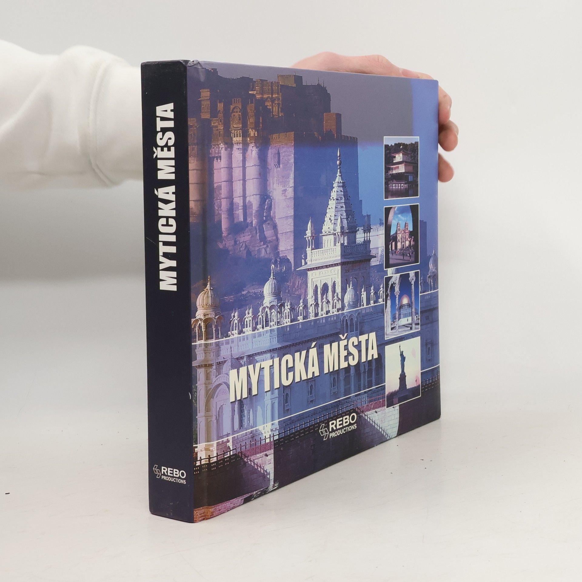 Mytická města: 1001 fotografií