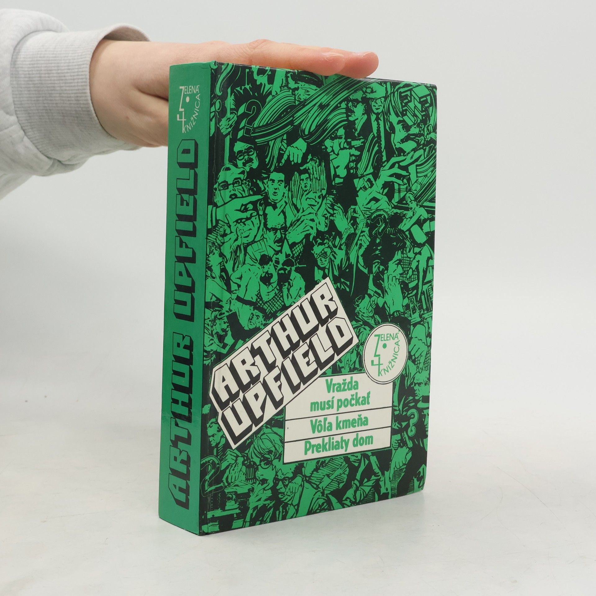 Arthur Upfield Vražda musí počkať. Vôľa kmeňa. Prekliaty dom