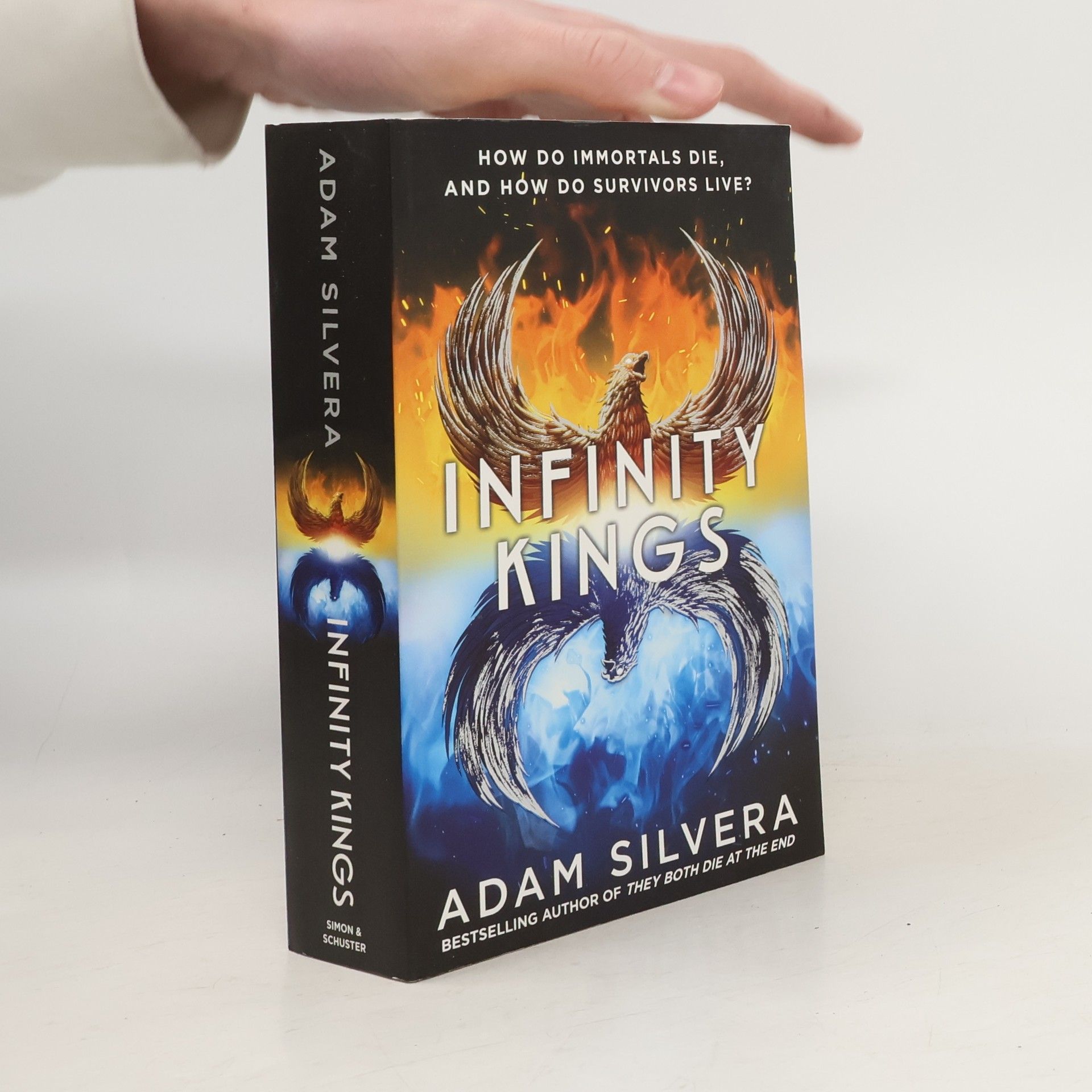 Adam Silvera Infinity Kings: The much-loved hit from the author of No.1 bestselling blockbuster THEY BOTH DIE AT THE END!