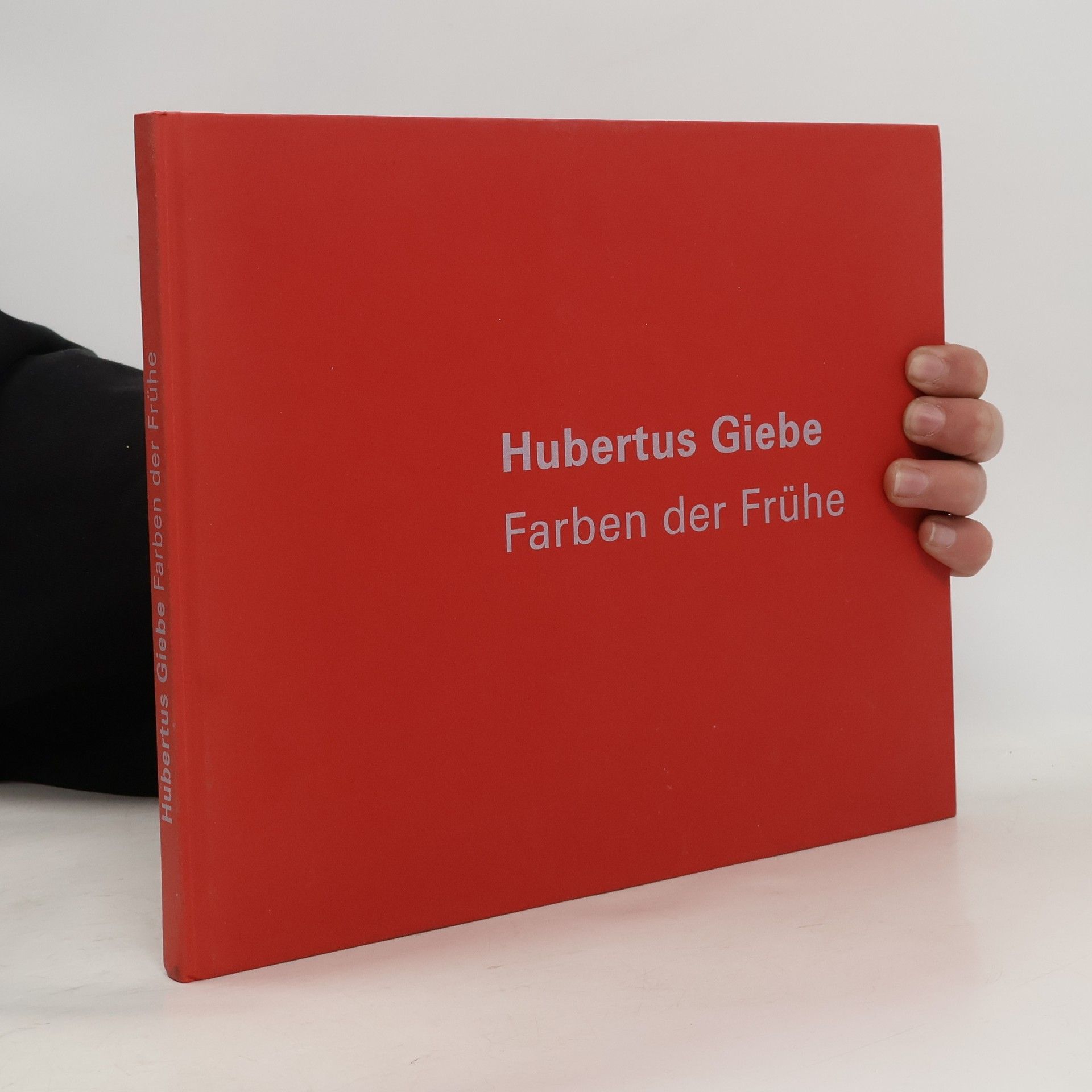 Hubertus Giebe, Farben der Frühe