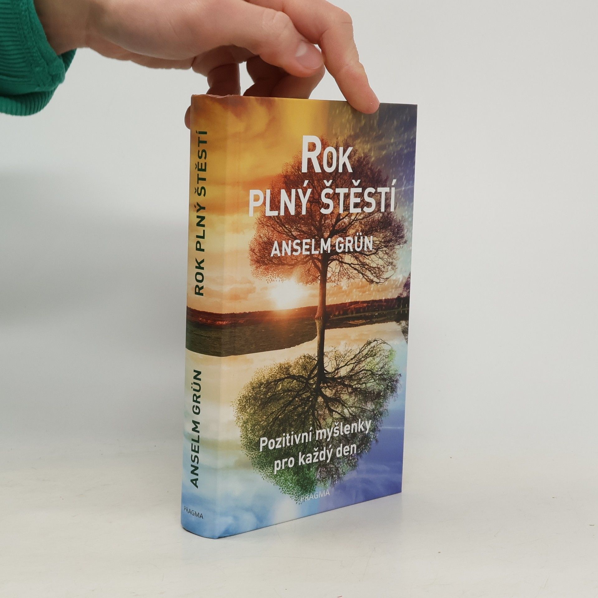 Anselm Grün Rok plný štěstí