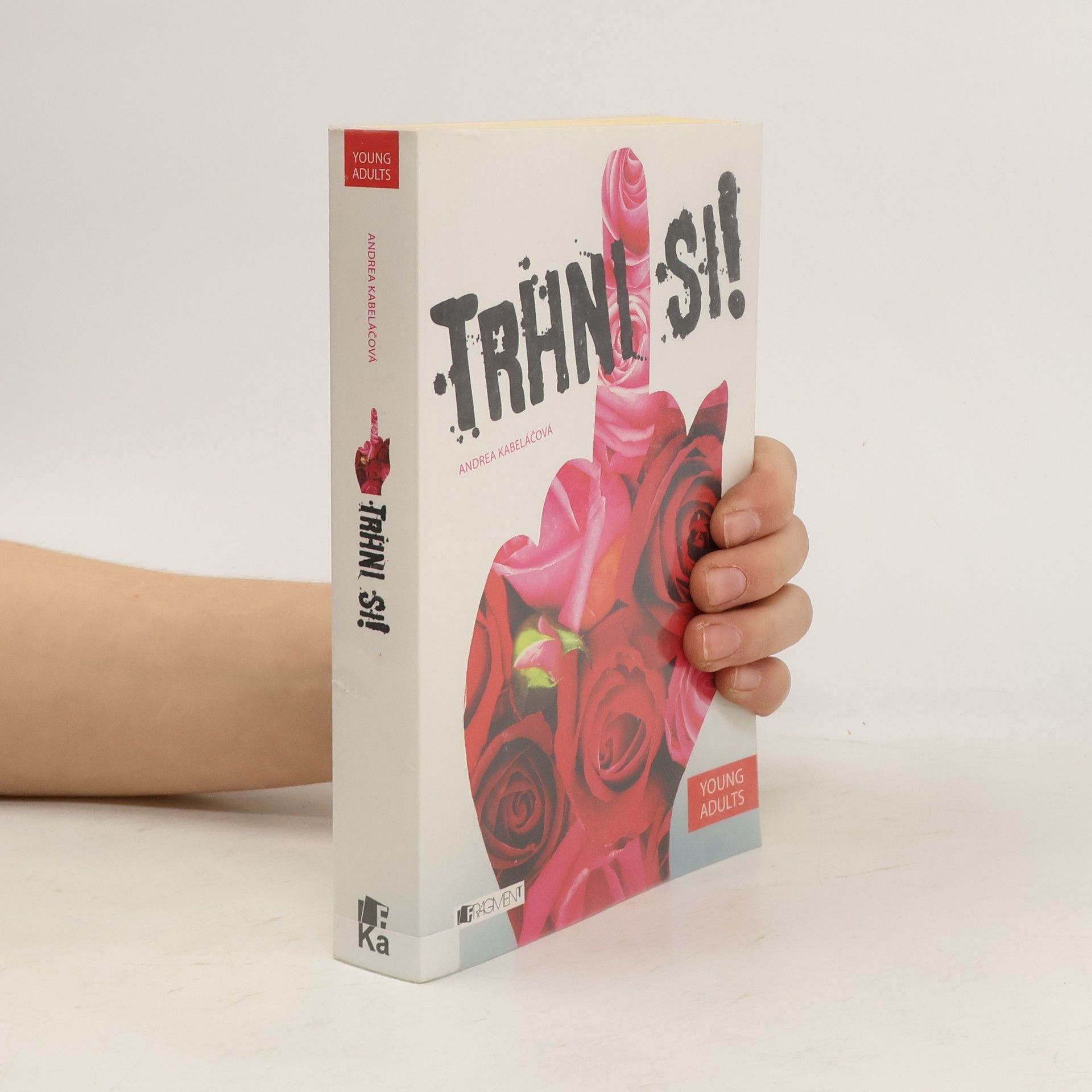 Andrea Kabeláčová Trhni si!