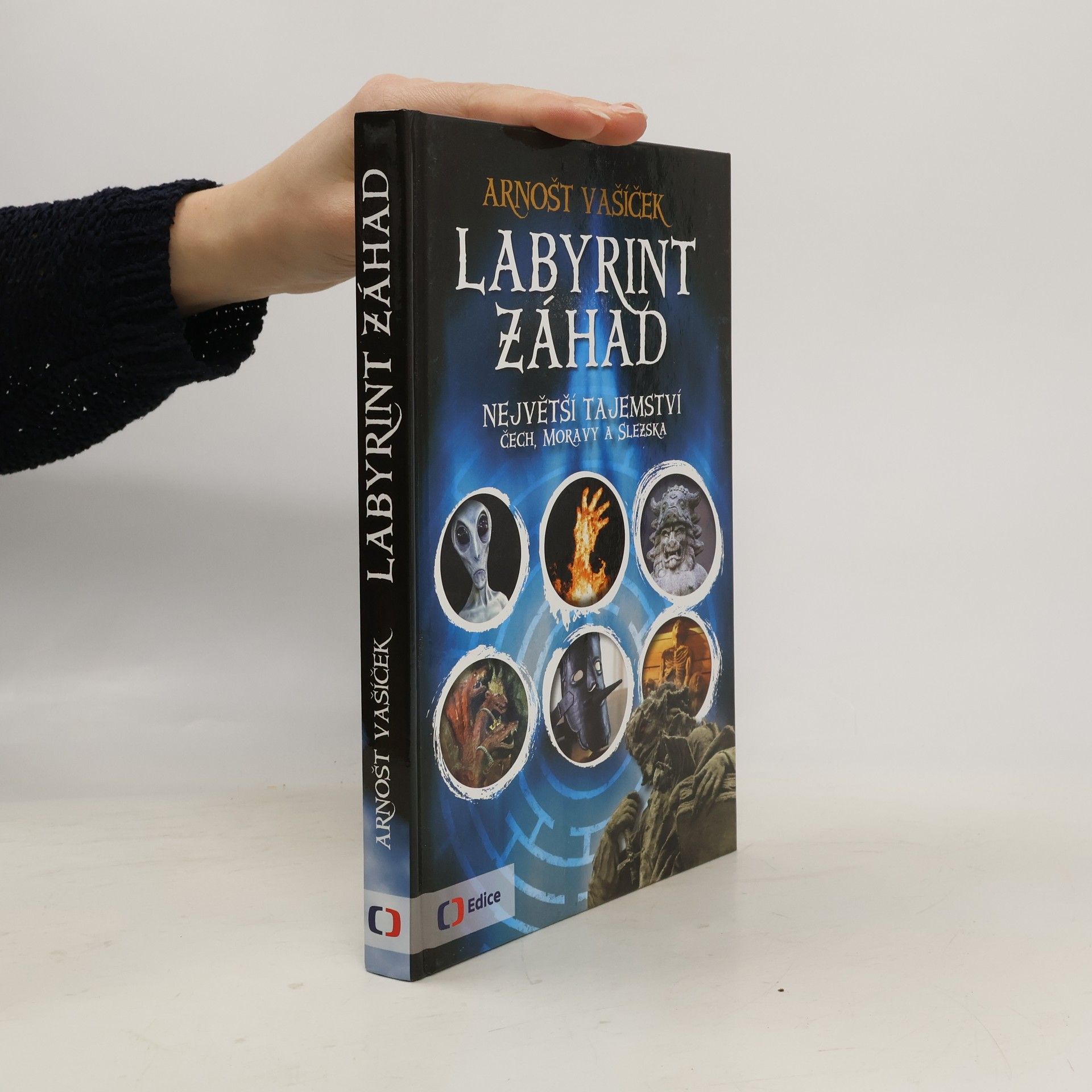 Arnošt Vašíček Labyrint záhad: Největší tajemství Čech, Moravy a Slezska