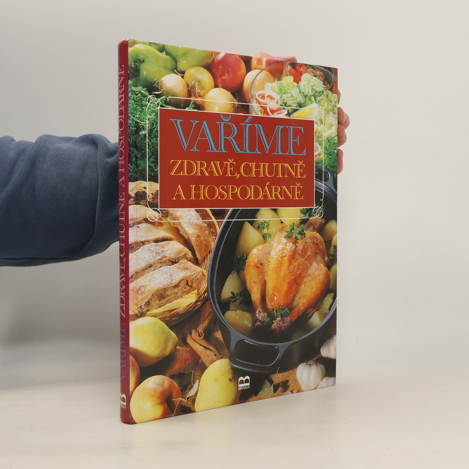 Autorenkollektiv Vaříme zdravě, chutně a hospodárně