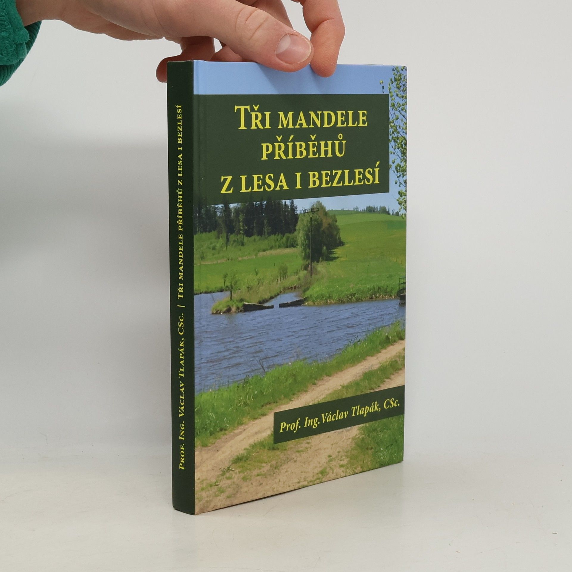 Václav Tlapák Tři mandele příběhů z lesa i bezlesí