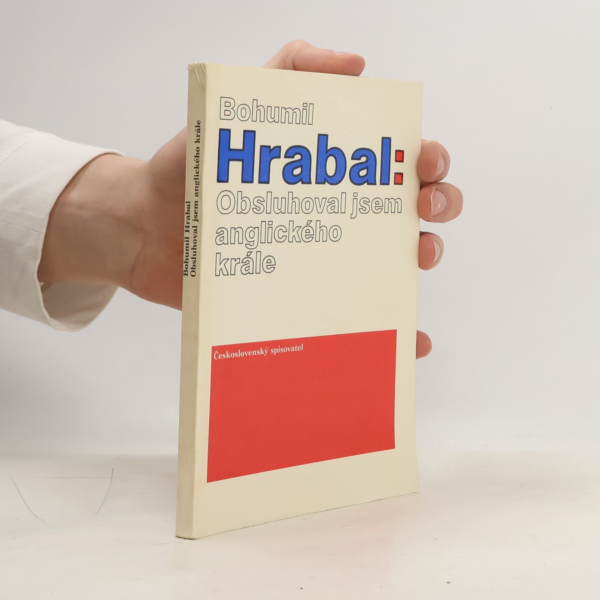 Bohumil Hrabal Obsluhoval jsem anglického krále