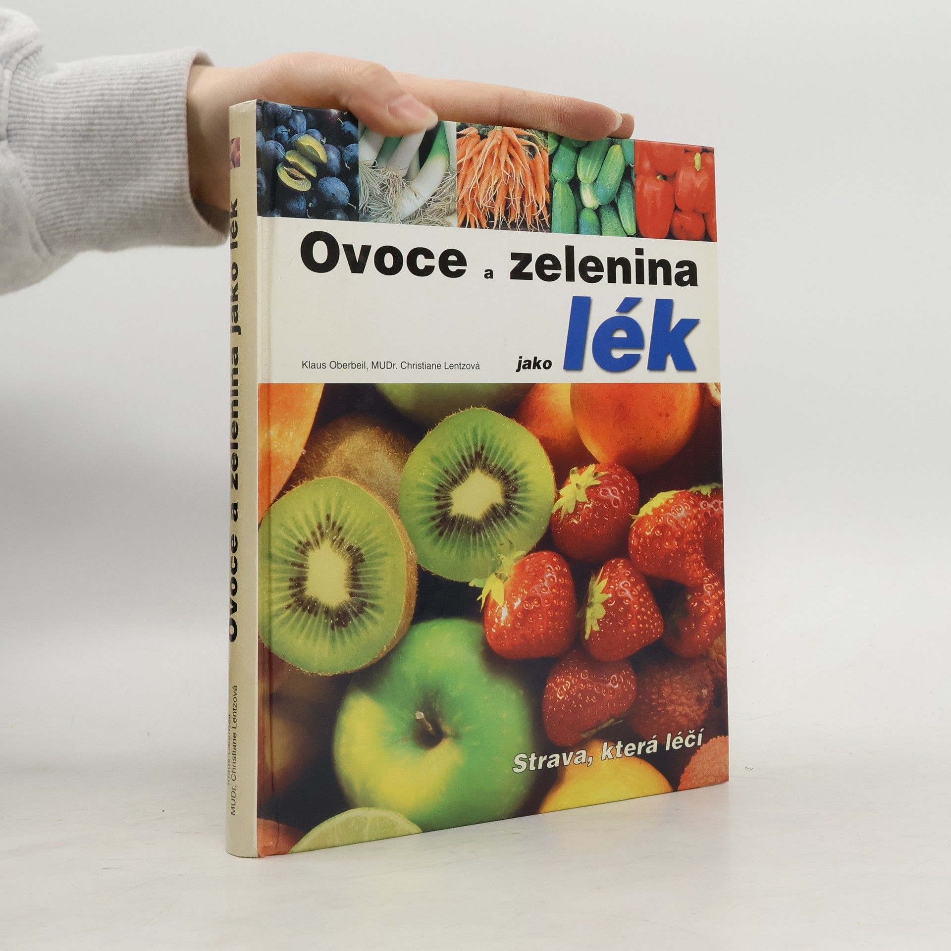 Klaus Oberbeil Ovoce a zelenina jako lék