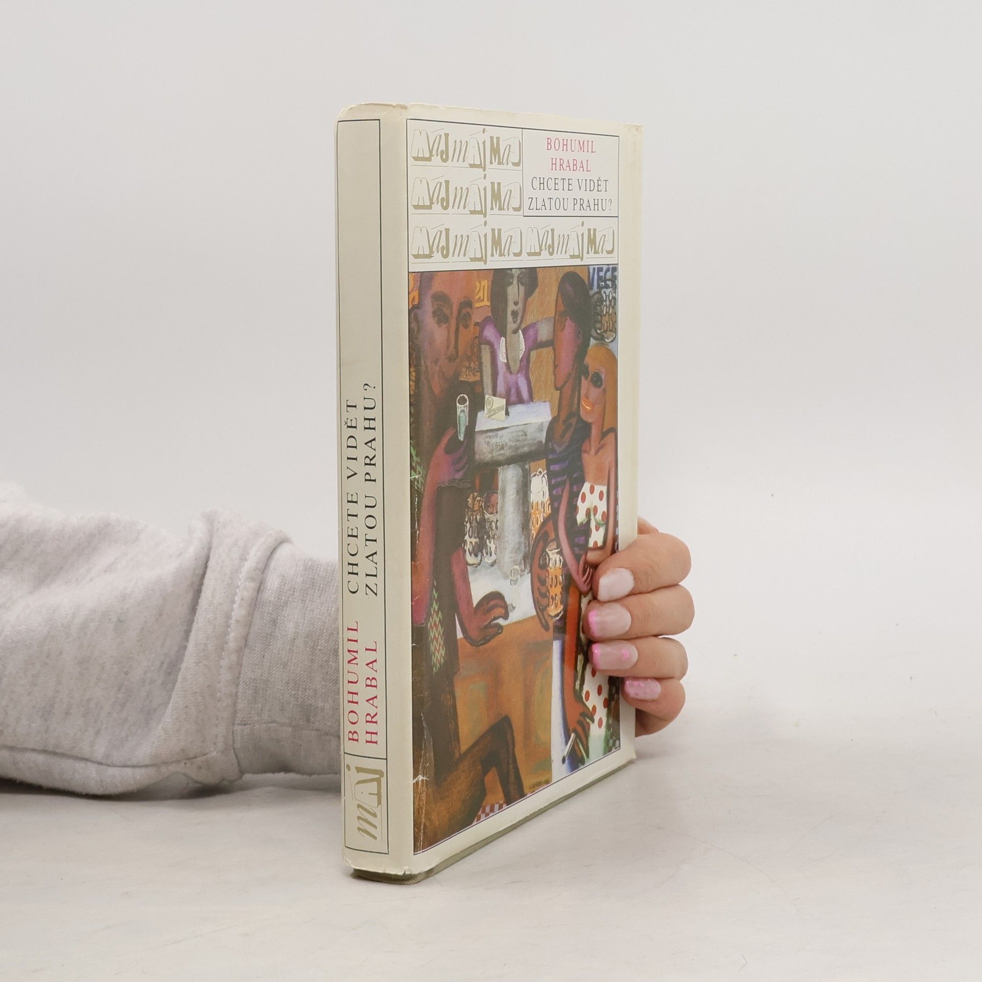 Bohumil Hrabal Chcete vidět zlatou Prahu?