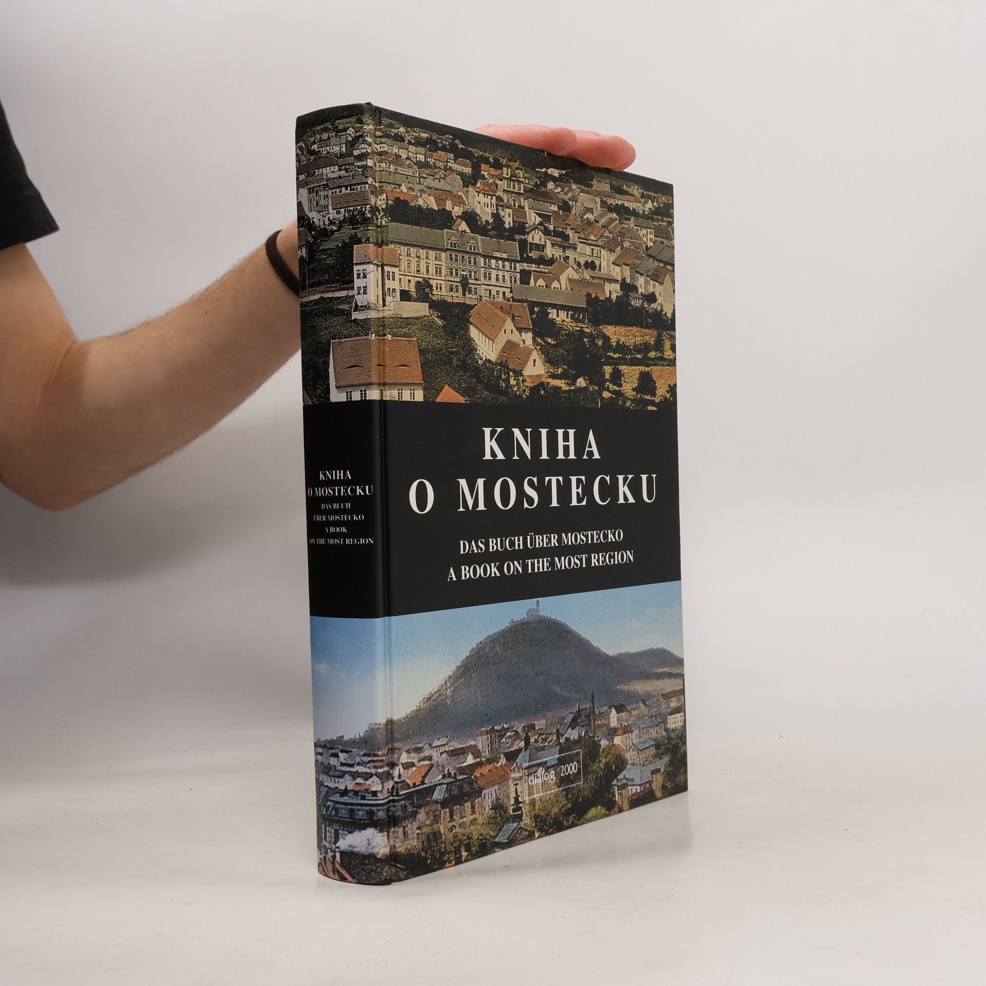 Kolektiv autorů Kniha o Mostecku