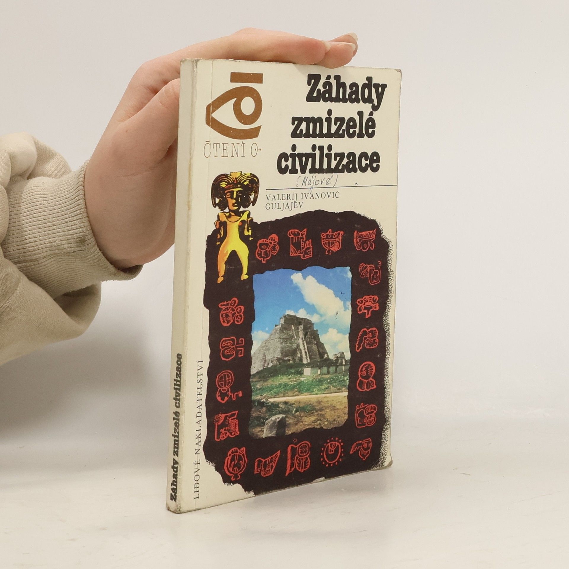 Valerij Ivanovič Guljajev Záhady zmizelé civilizace