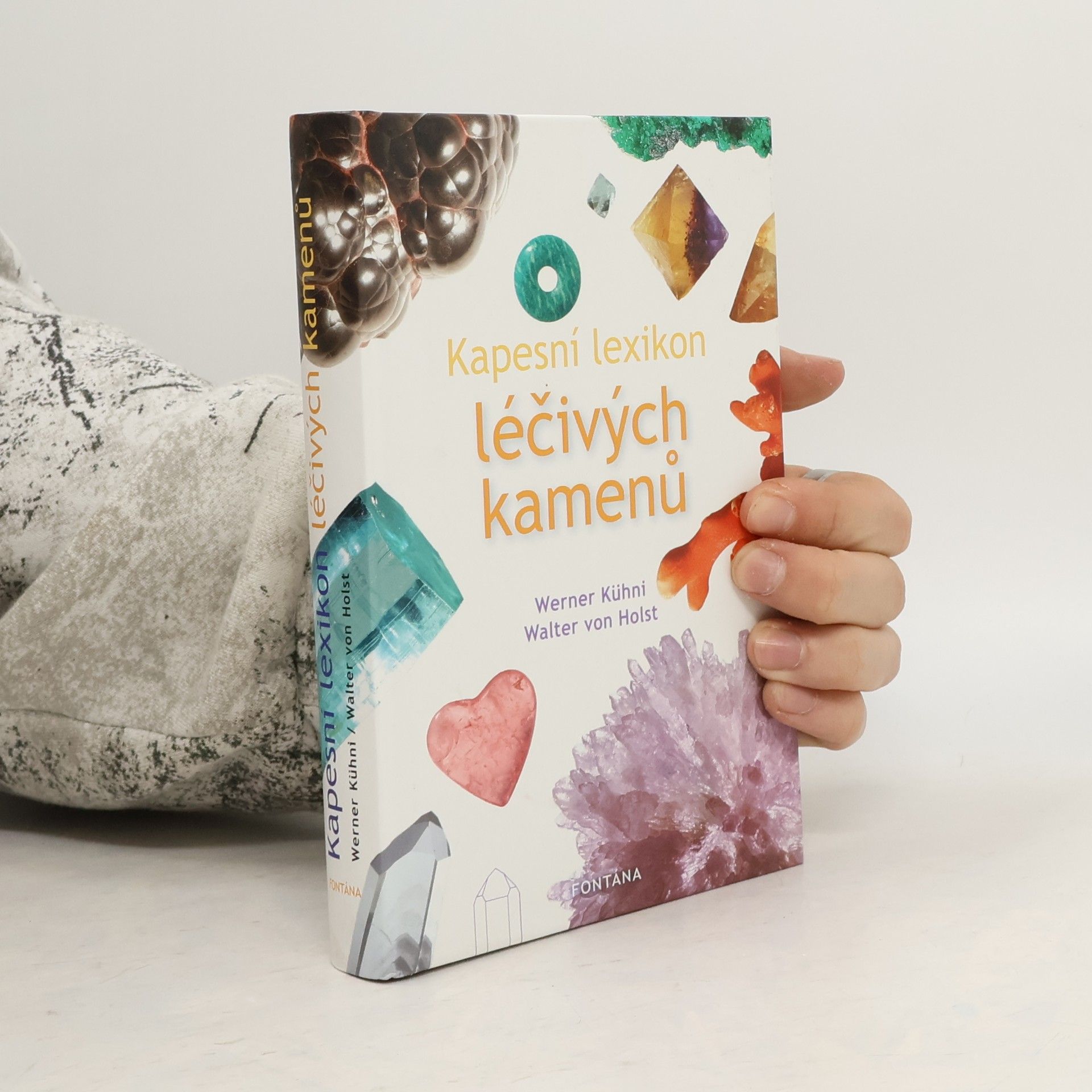 Werner Kühni Kapesní lexikon léčivých kamenů
