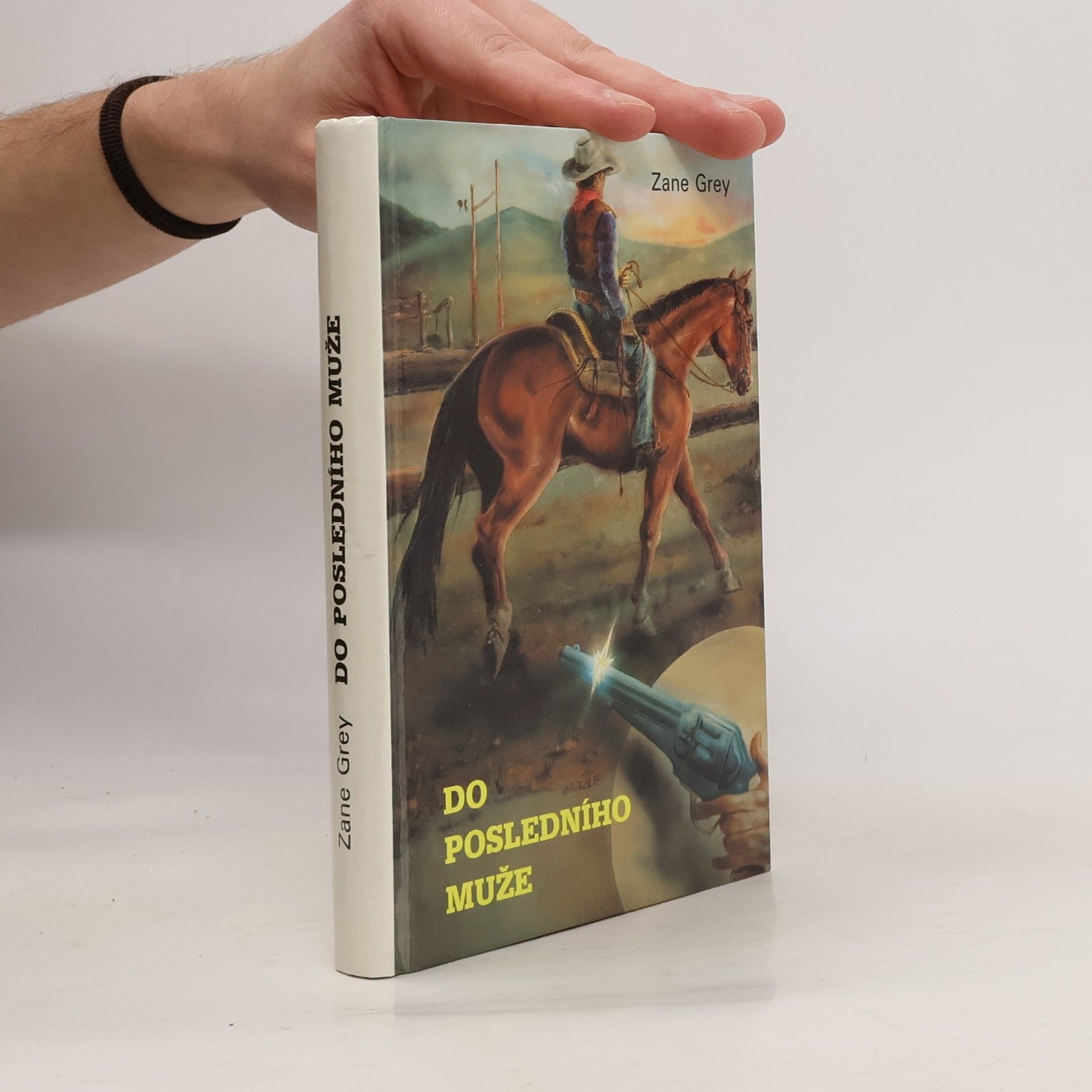 Zane Grey Do posledního muže