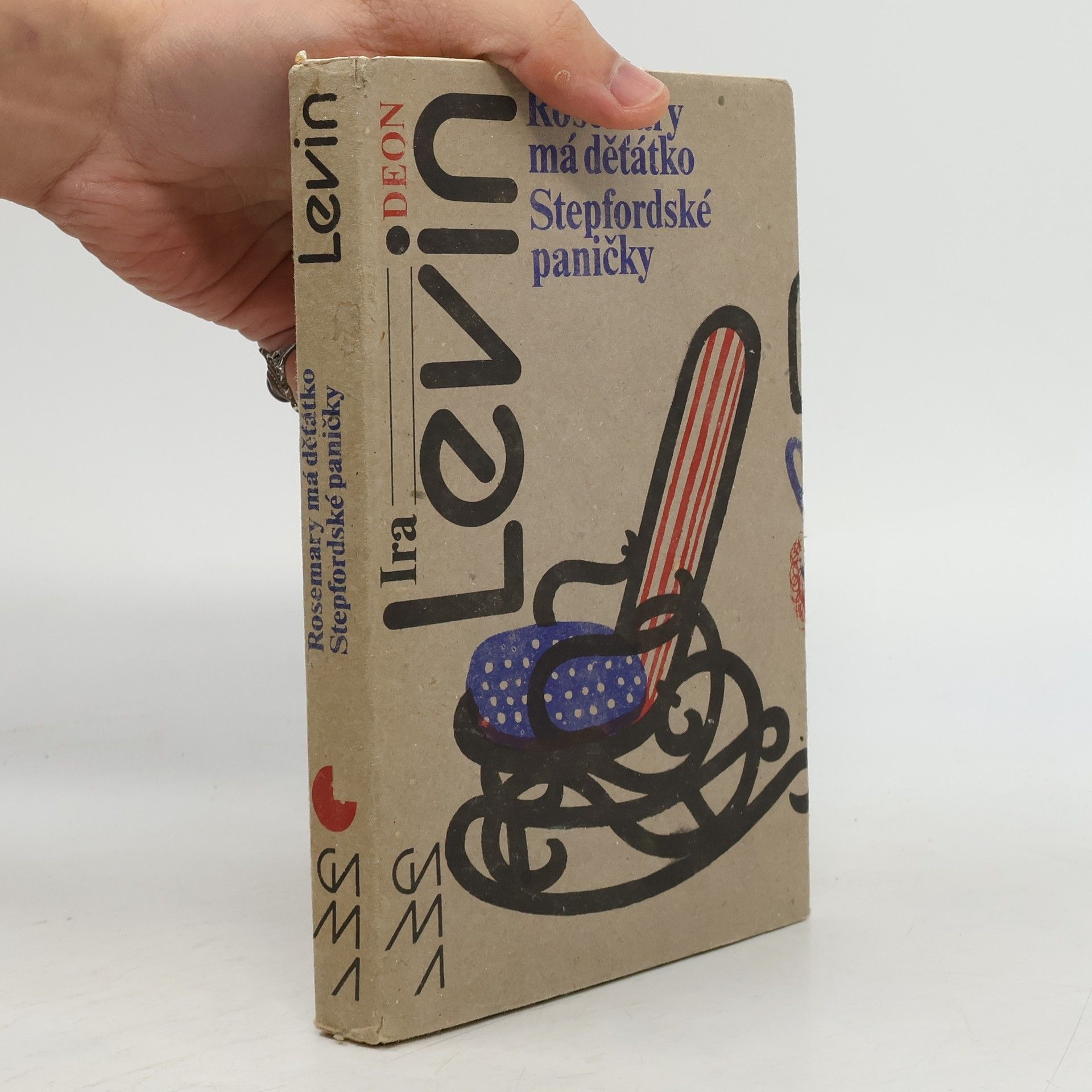 Ira Levin Rosemary má děťátko. Stepfordské paničky