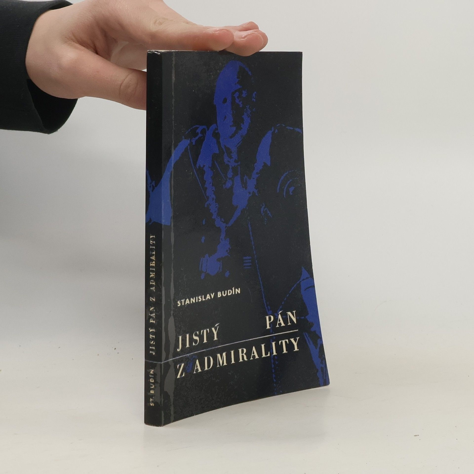 Stanislav Budín Jistý pán z admirality