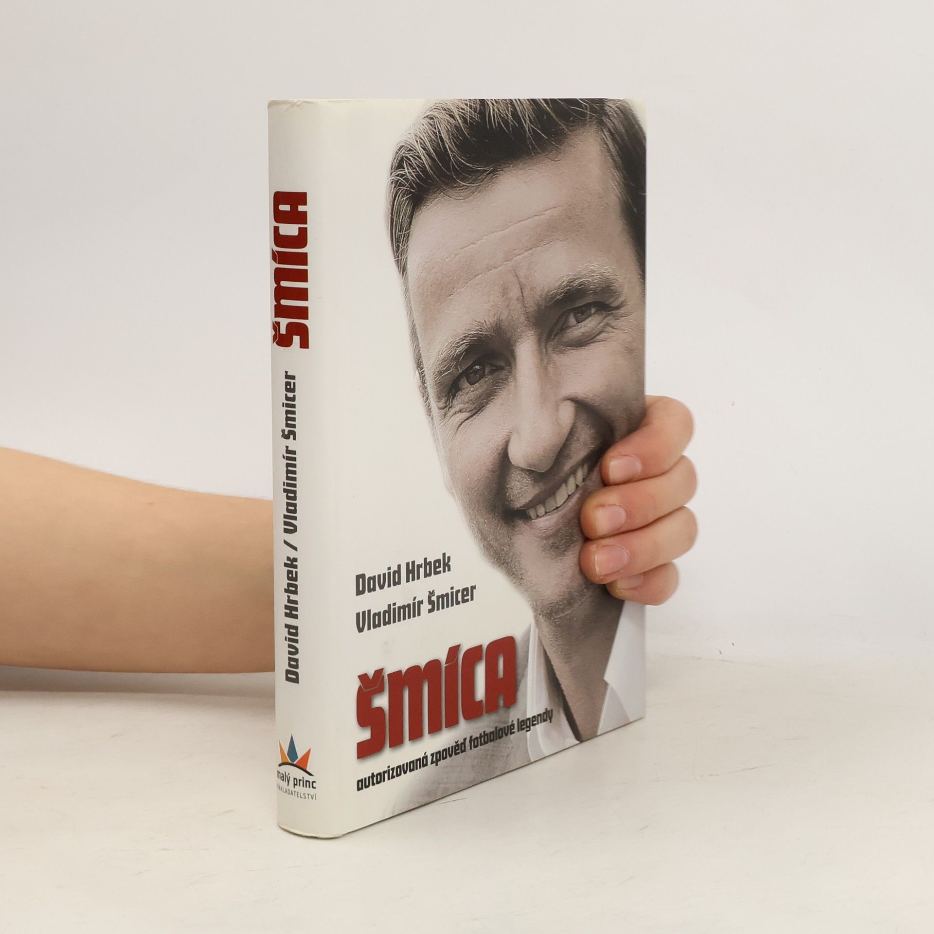 David Hrbek Šmíca. Autorizovaná zpověď fotbalové legendy