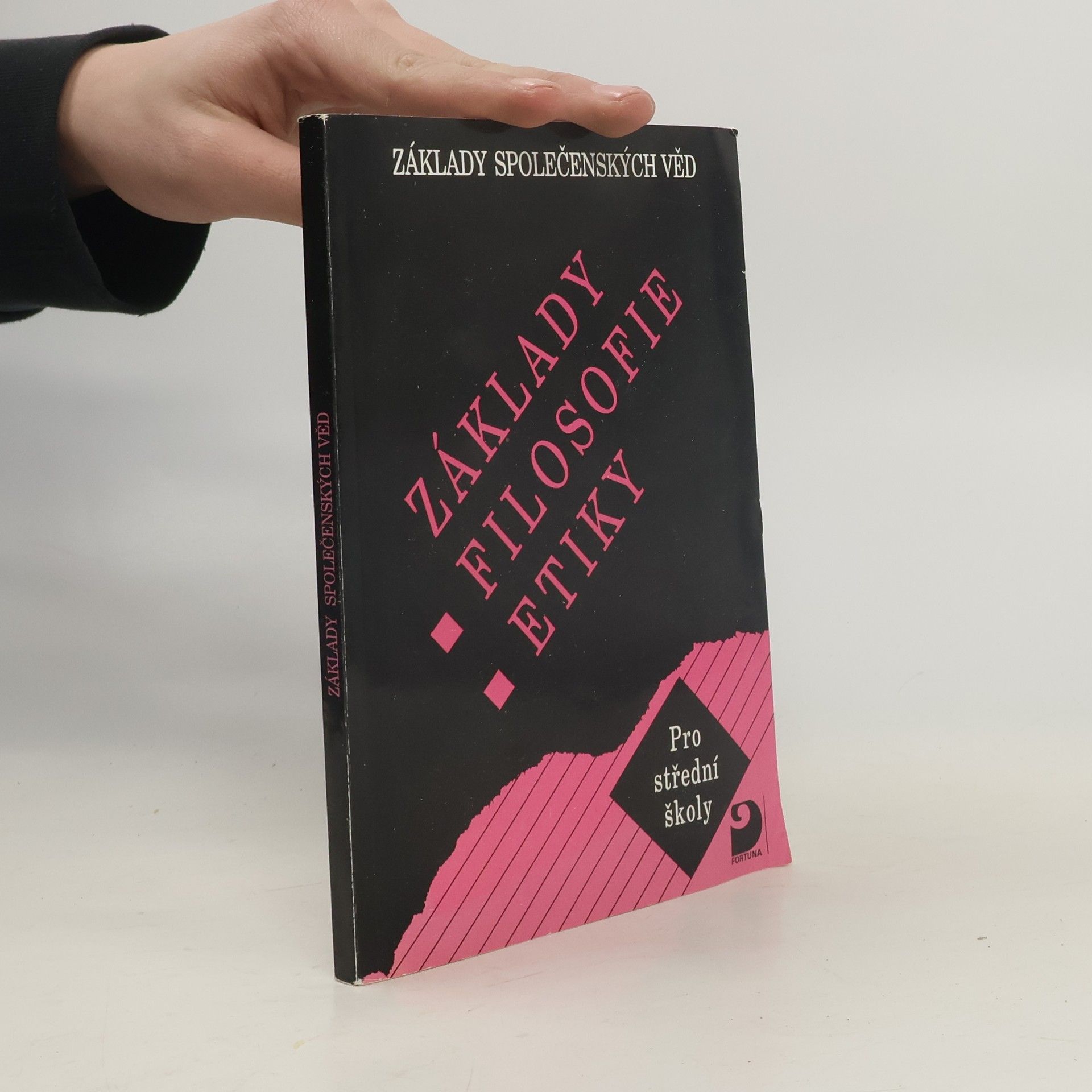 Lenka Adamová Základy filosofie, etiky: Základy společenských věd: Pro střední školy