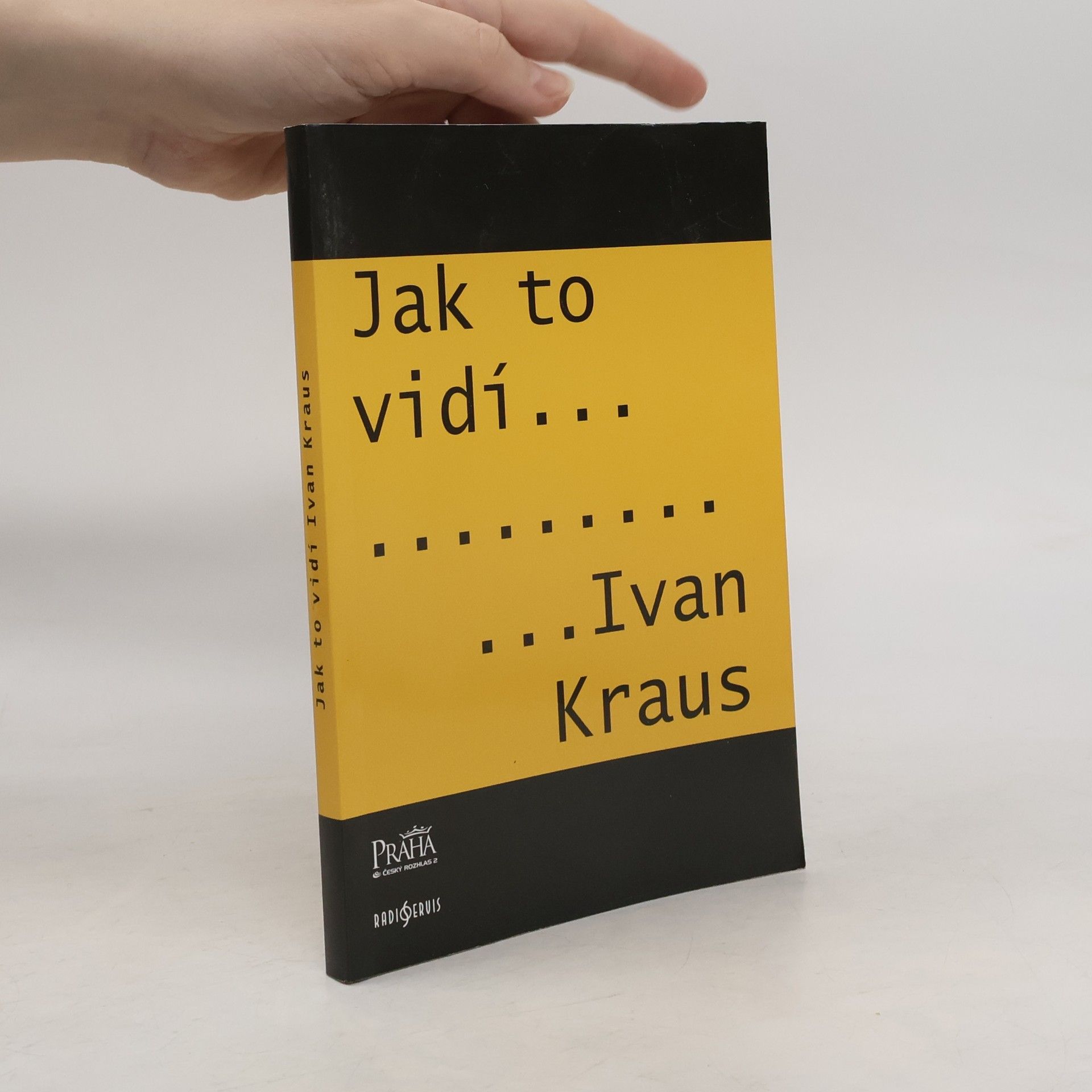 Ivan Kraus Jak to vidí Ivan Kraus