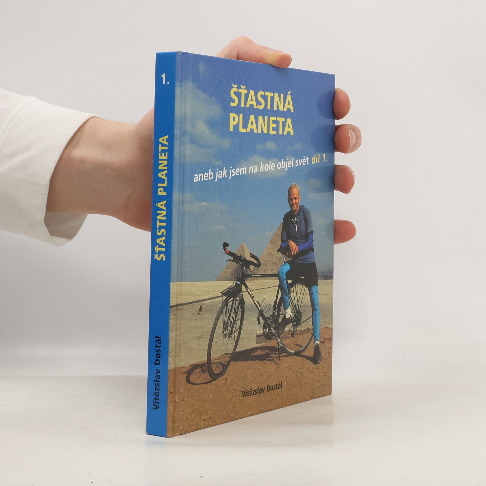 Šťastná planeta aneb jak jsem na kole objel svět 1