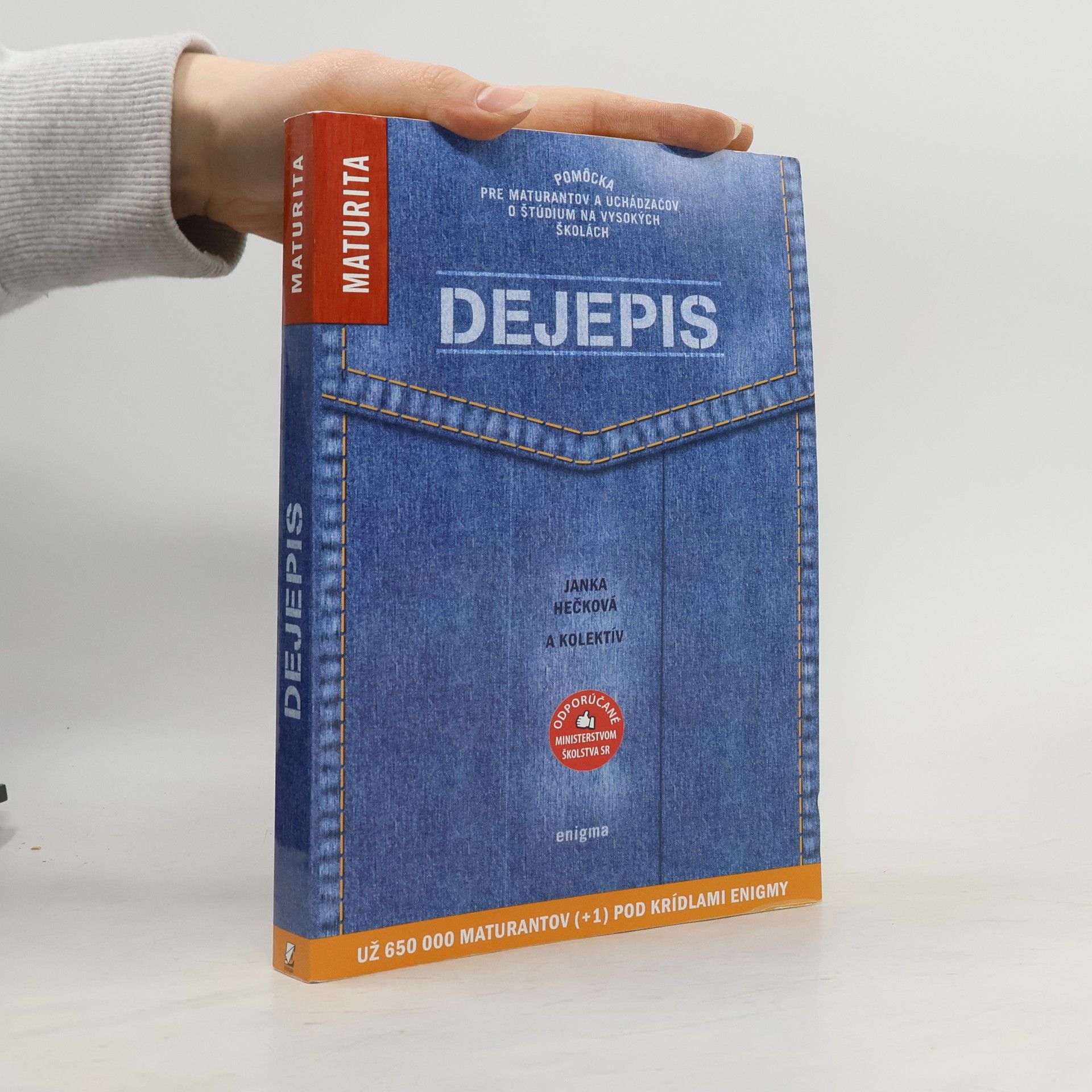 Jana Hečková Dejepis. Pomôcka pre maturantov a uchádzačov o štúdium na vysokých školách