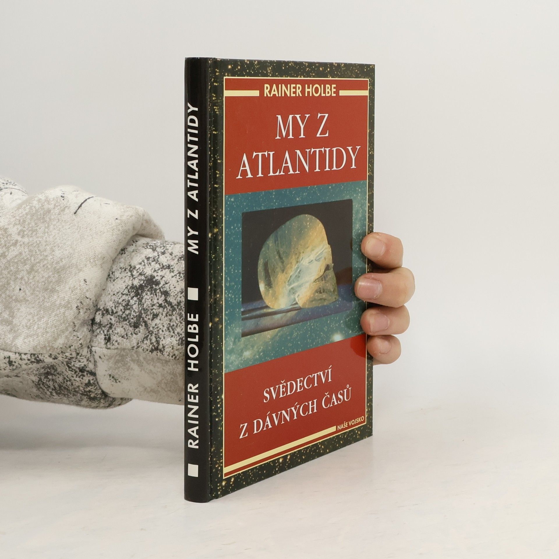 My z Atlantidy : svědectví z dávných časů