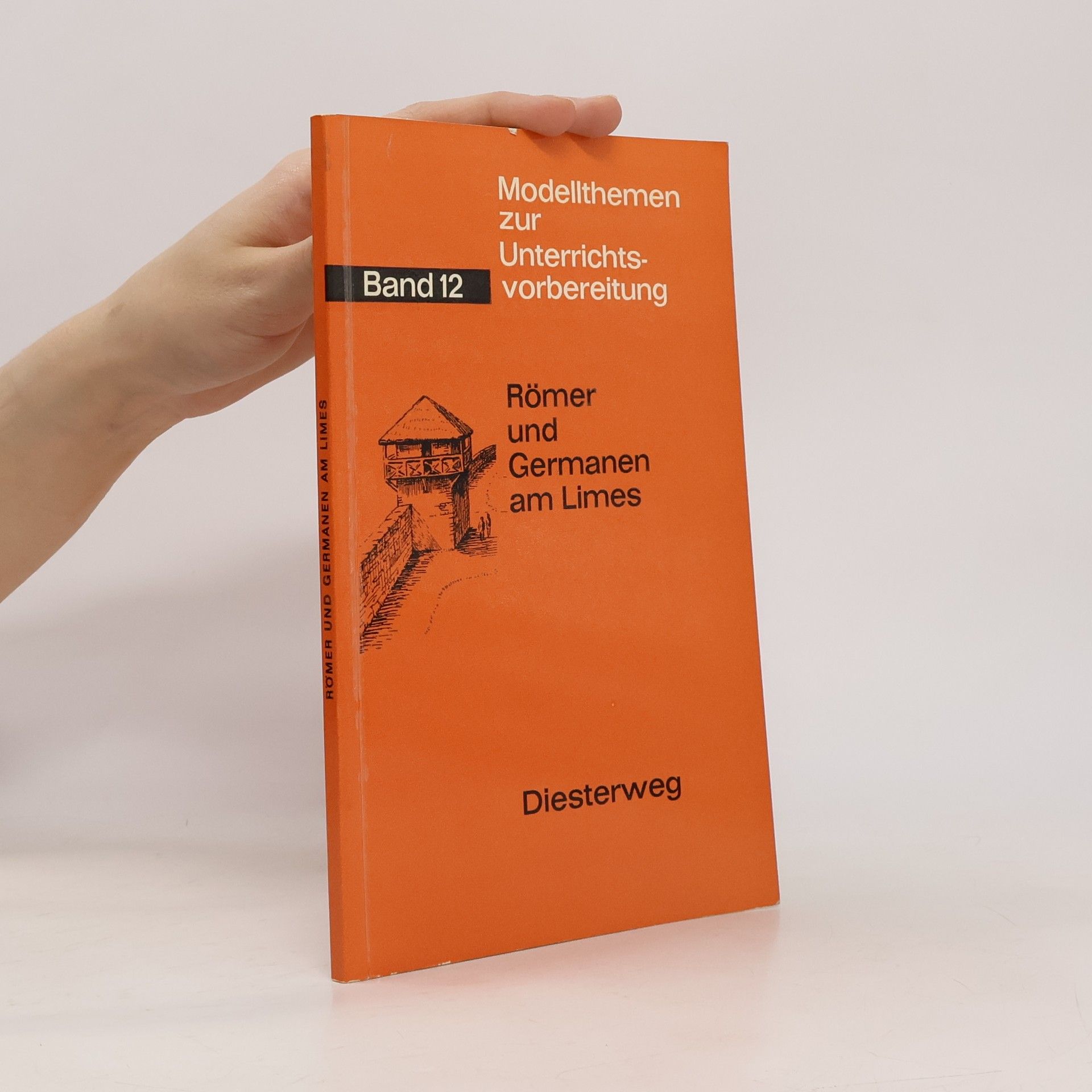 Römer und Germanen am Limes. Band 12