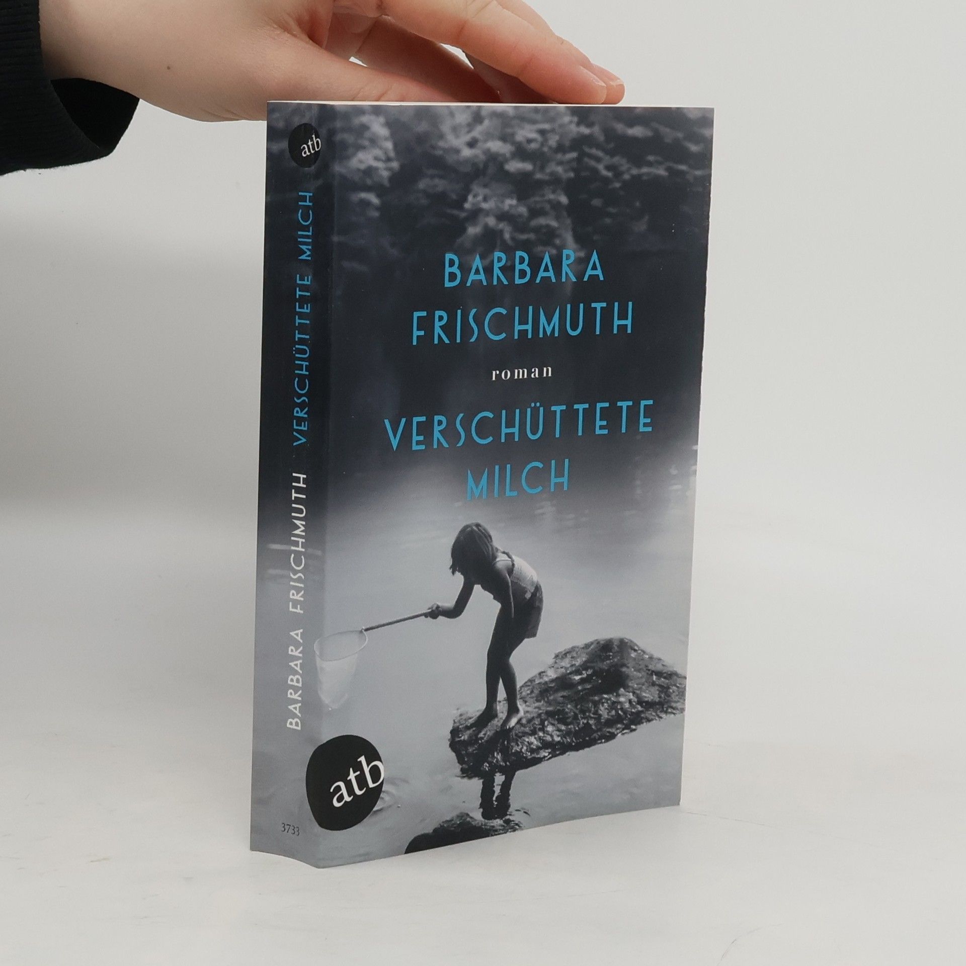 Barbara Frischmuth Verschüttete Milch