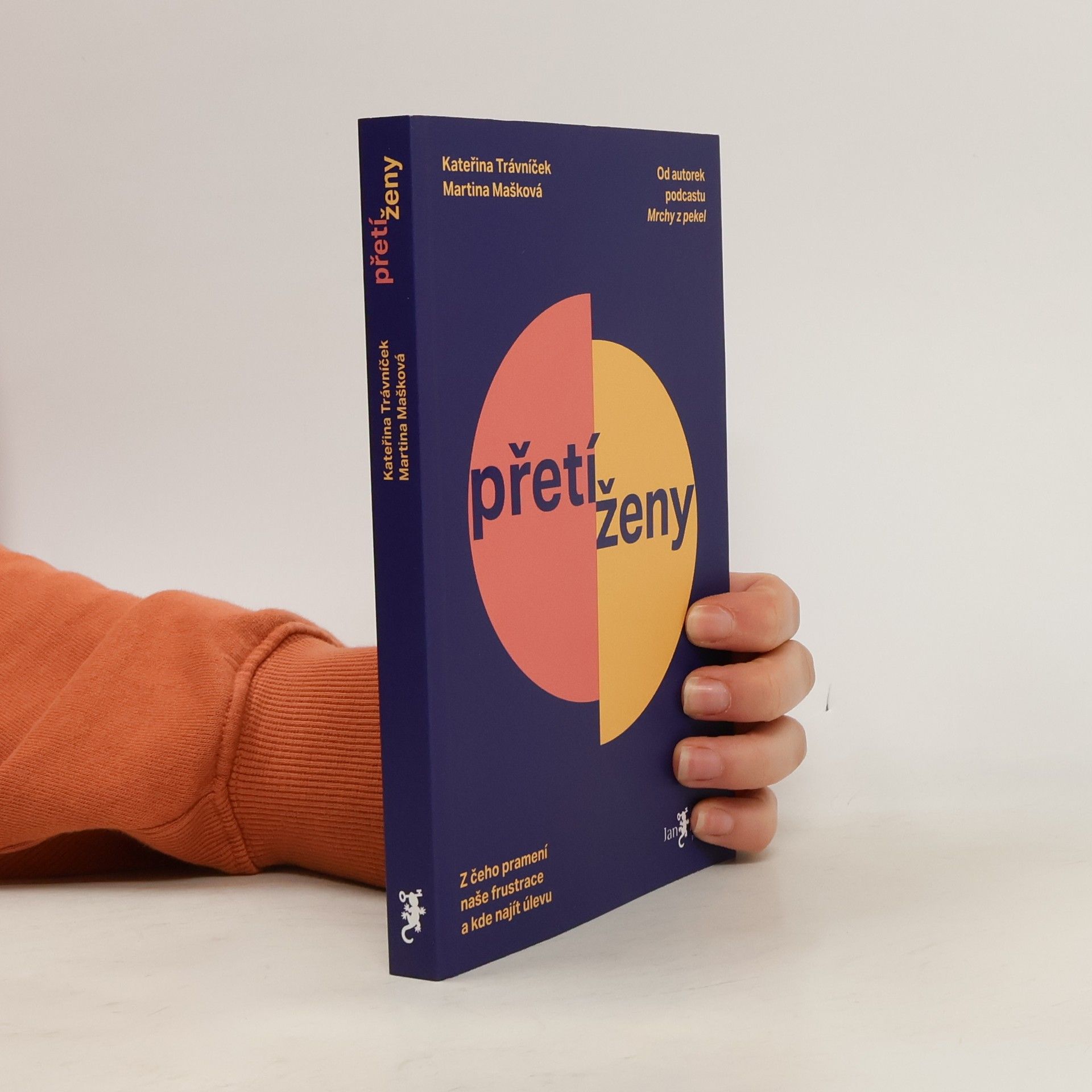 Kateřina Trávníček Přetíženy: z čeho pramení naše frustrace a kde najít úlevu