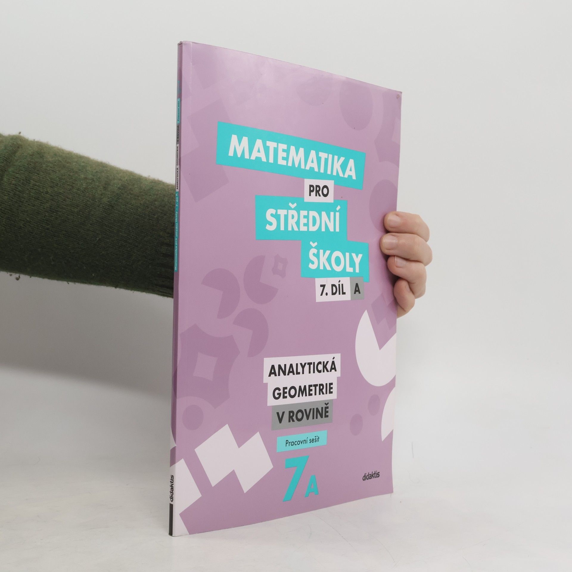 Jana Kalová Matematika pro střední školy. 7. díl A, Analytická geometrie v rovině