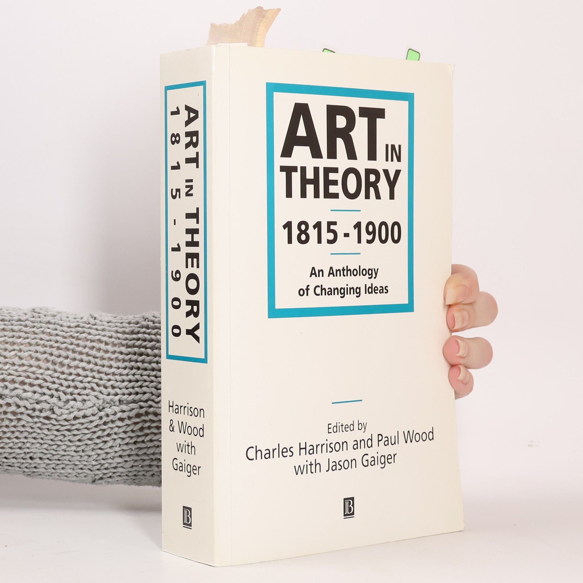 Charles Harrison Art in Theory :1815-1900 : An Anthology of Changing Ideas