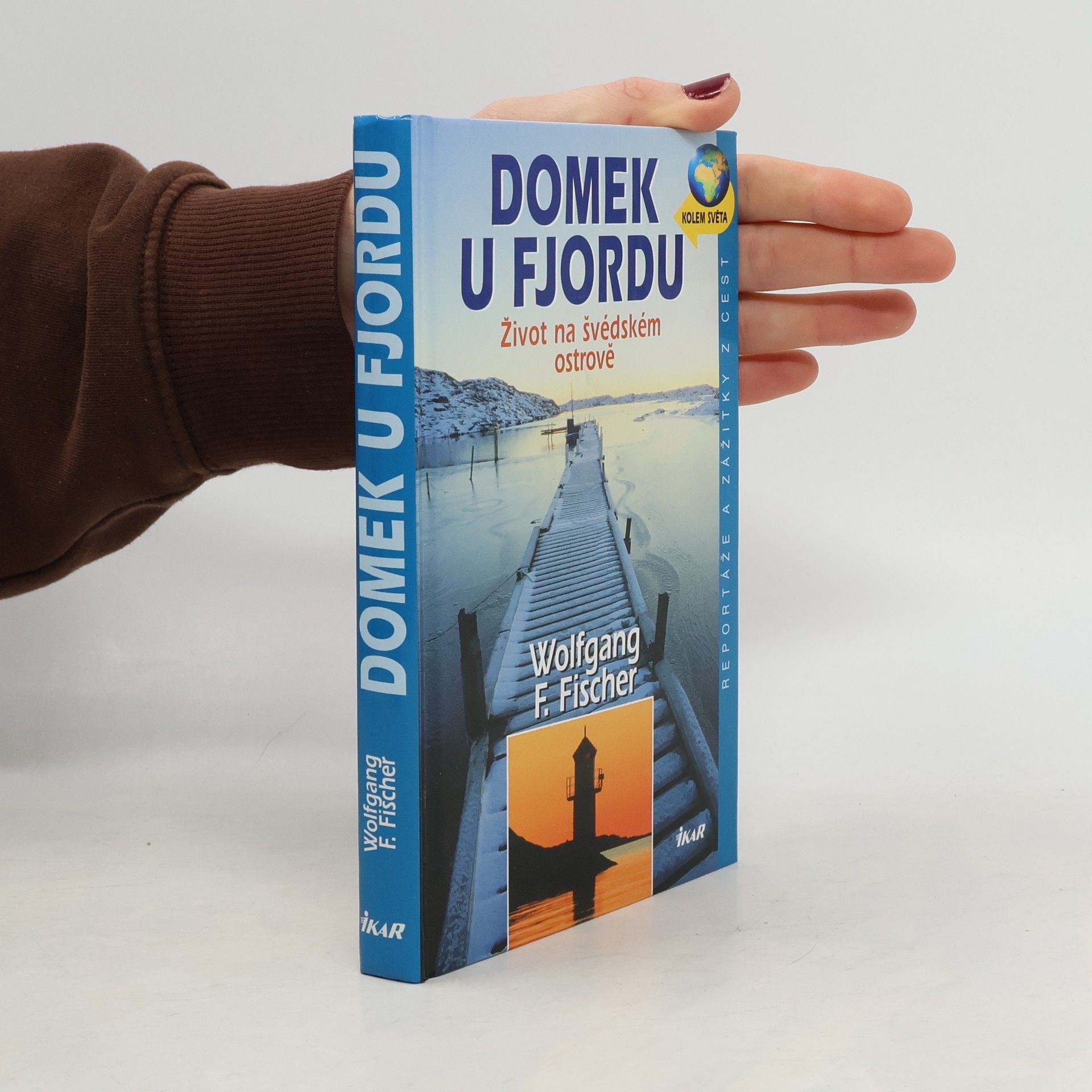 Wolfgang F. Fischer Domek u fjordu. Život na švédském ostrově