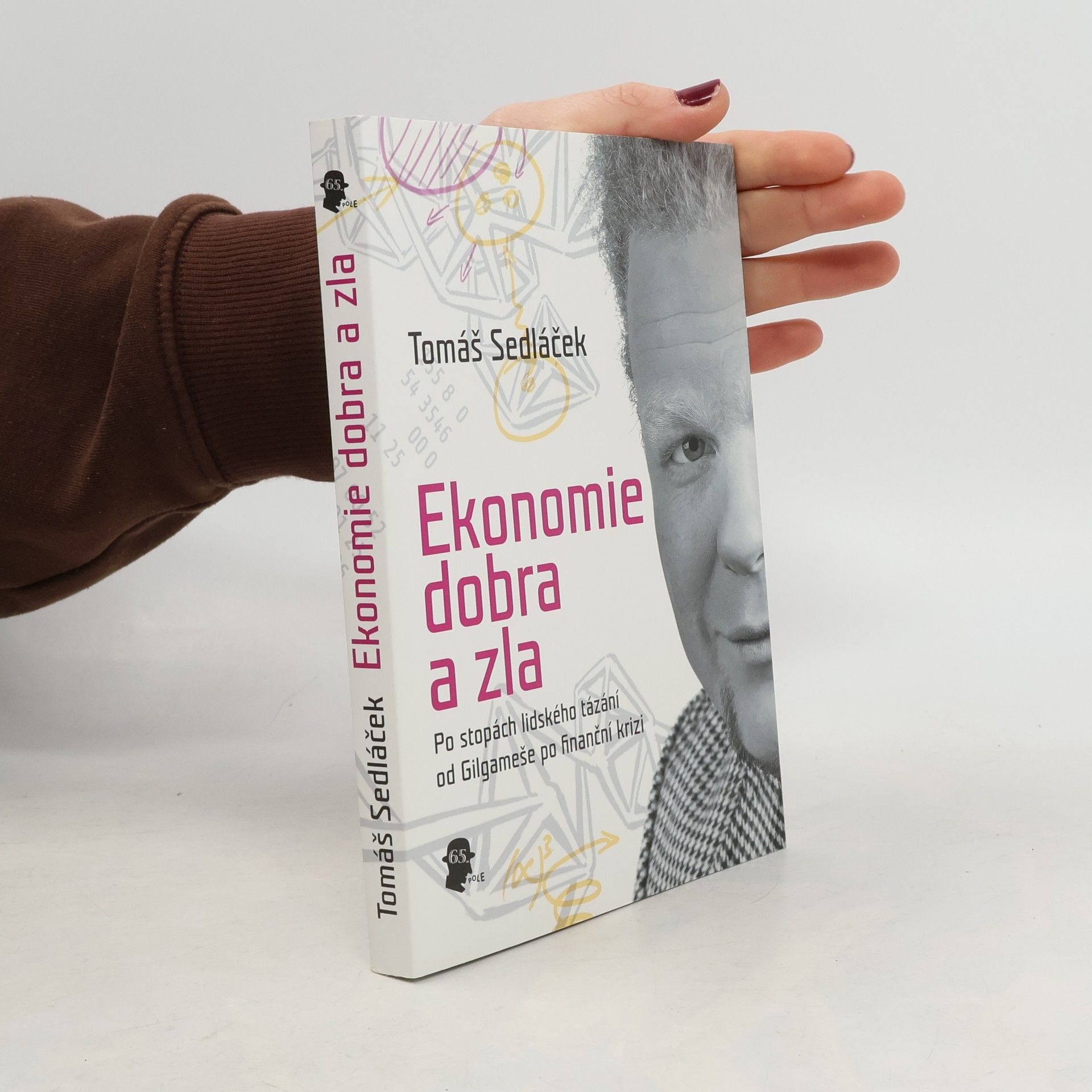 Tomáš Sedláček Ekonomie dobra a zla