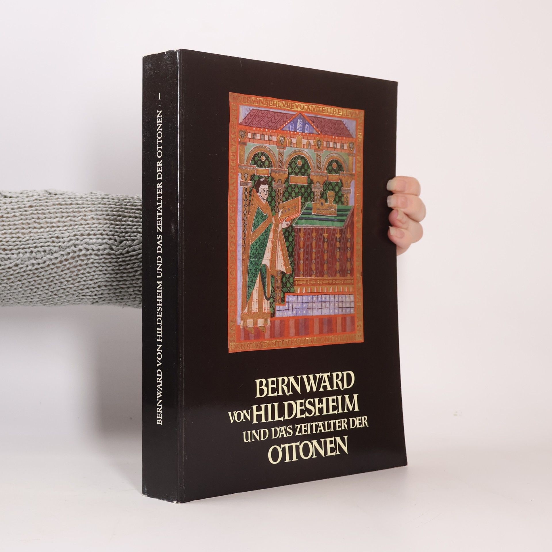 Bernward von Hildesheim und das Zeitalter der Ottonen