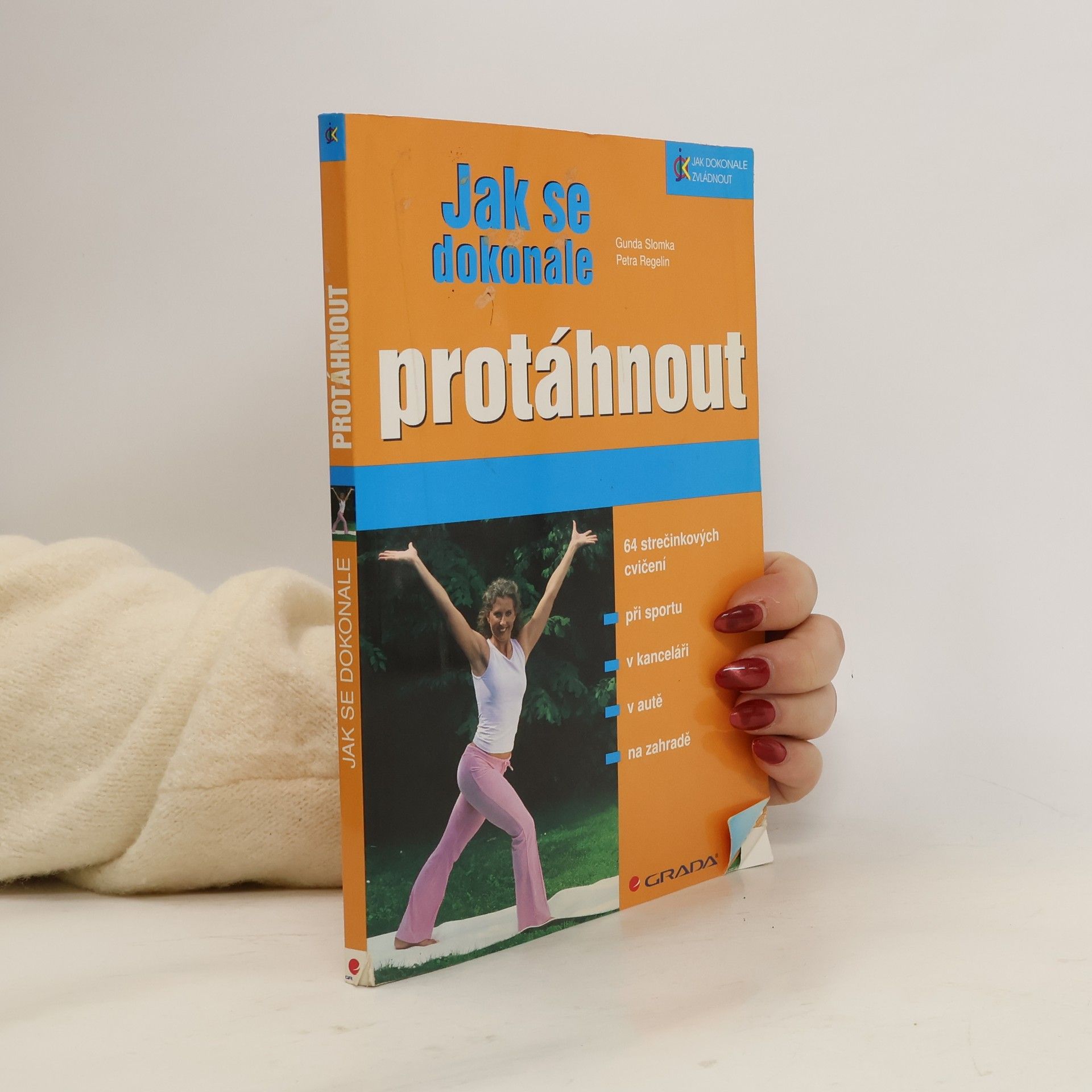 Petra Regelin Jak se dokonale protáhnout