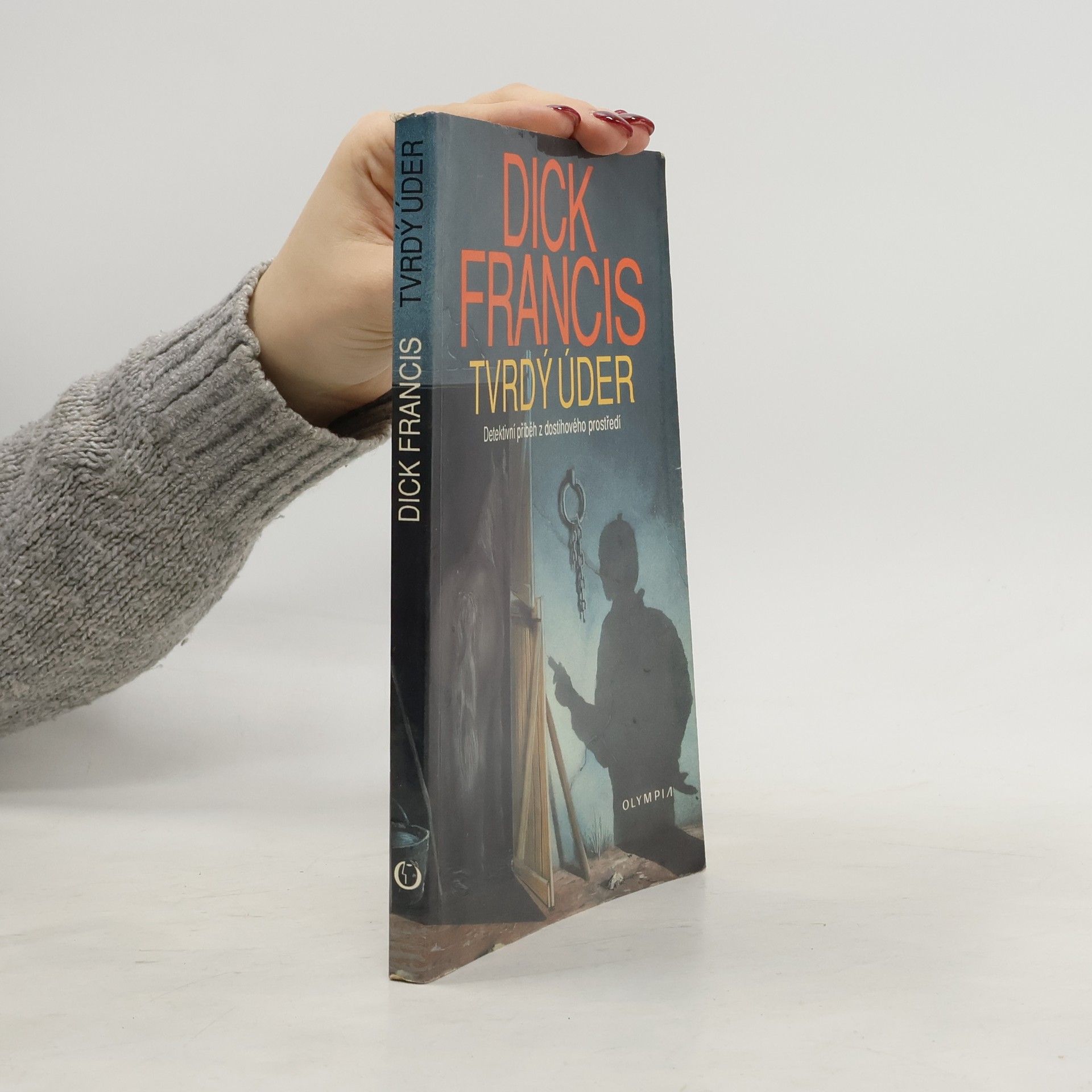 Dick Francis Tvrdý úder