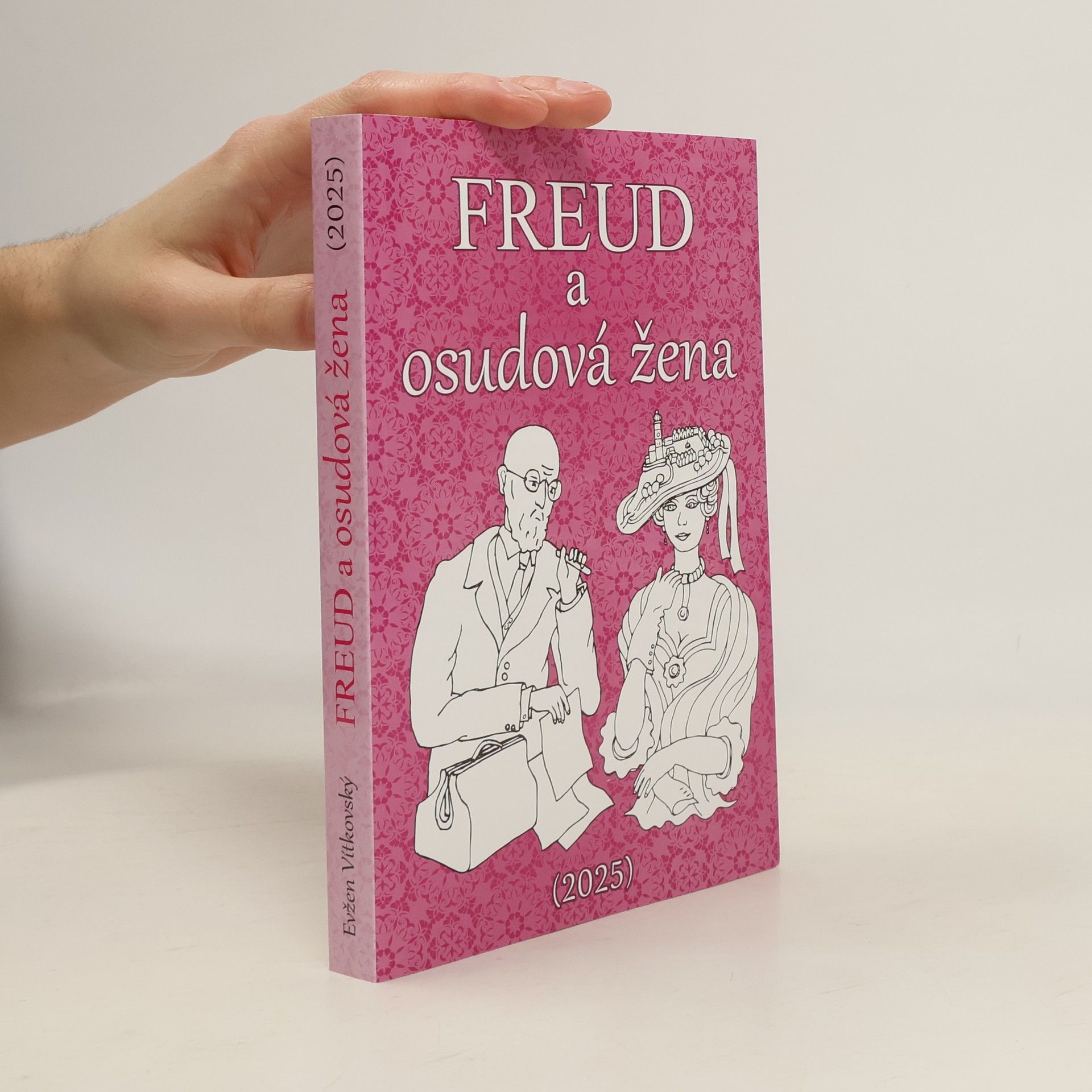 Evžen Vítkovský Freud a osudová žena