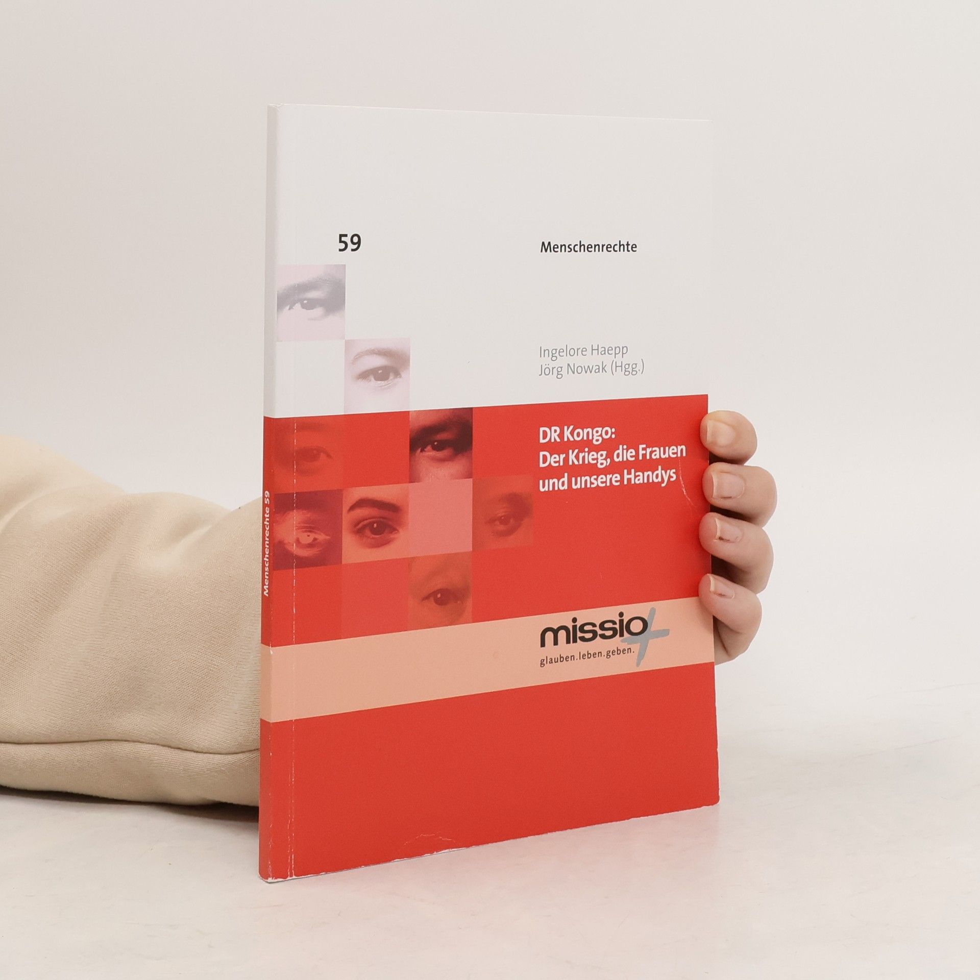 Inglore Haepp DR Kongo: Der Krieg, die Frauen und unsere Handys