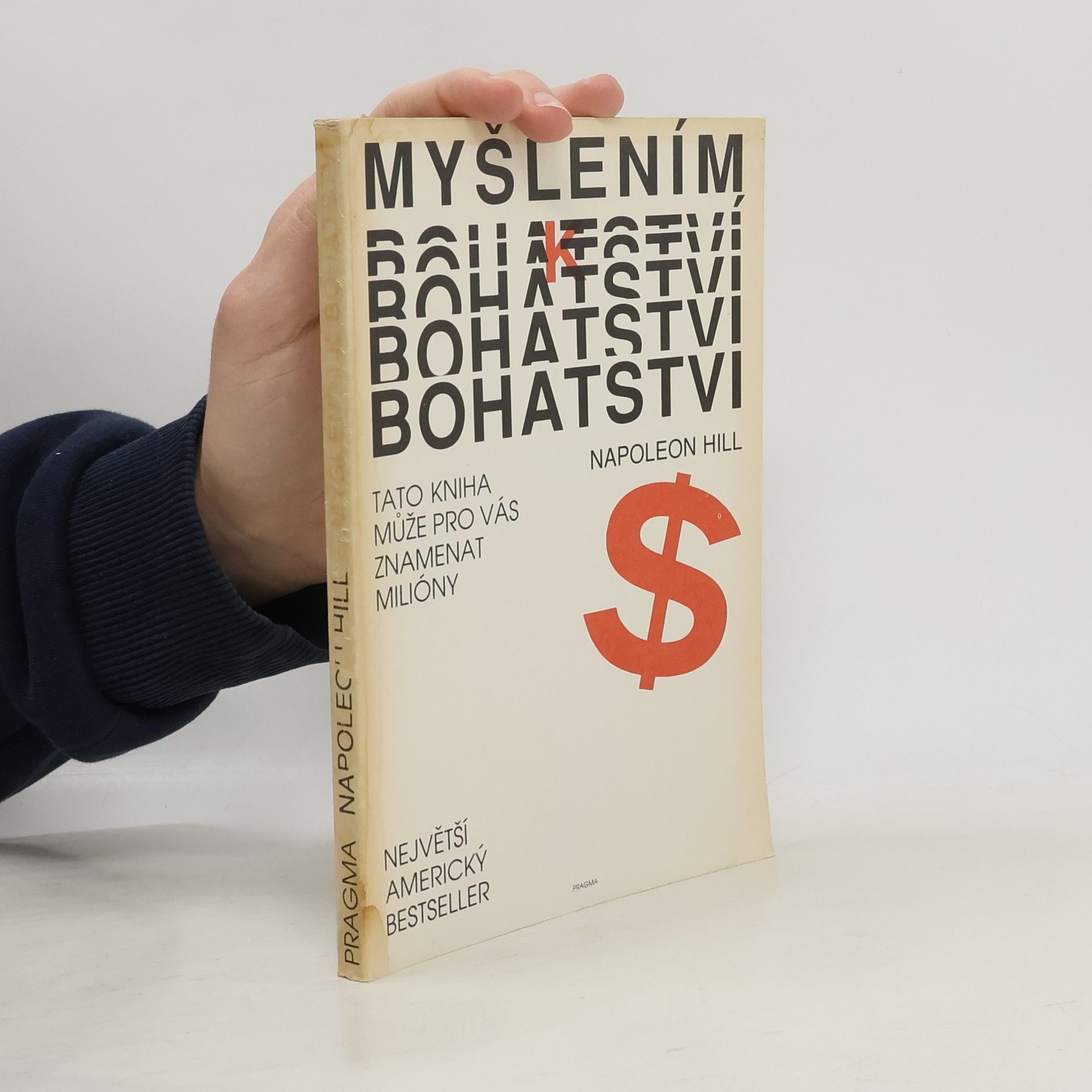Napoleon Hill Myšlením k bohatství