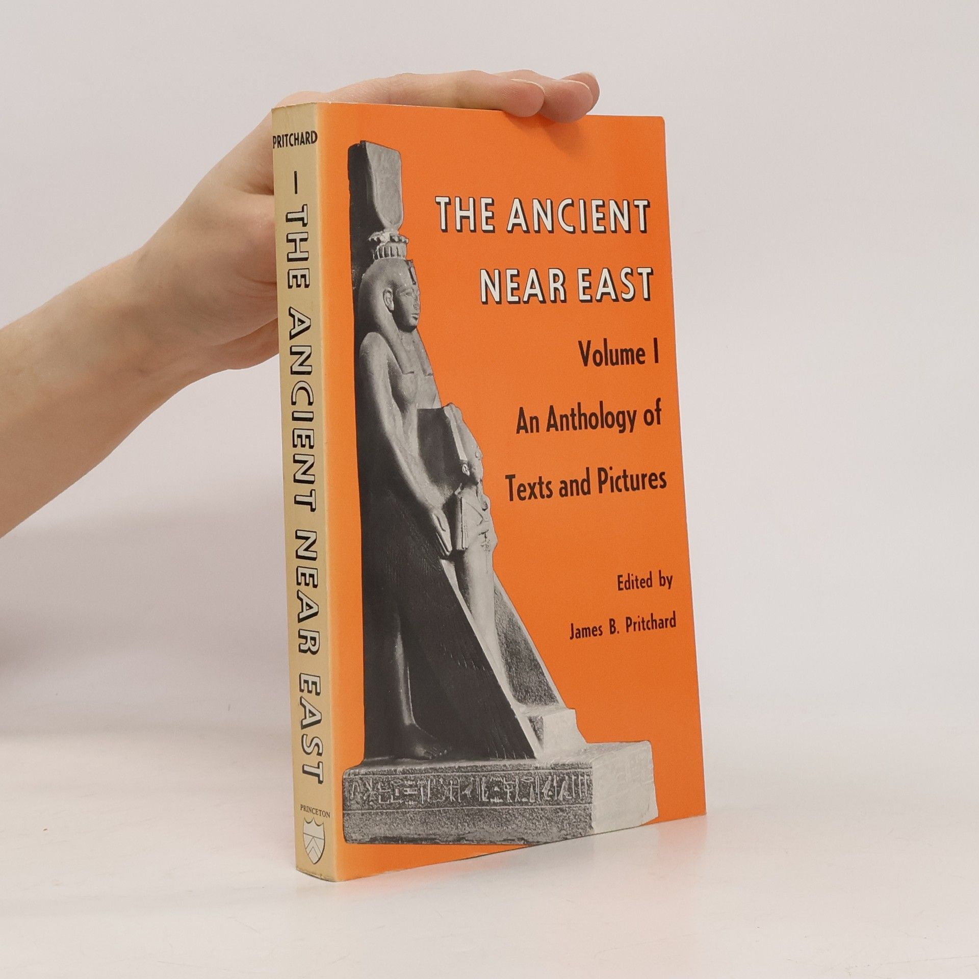 James B. Pritchard The Ancient Near East, Volume 1