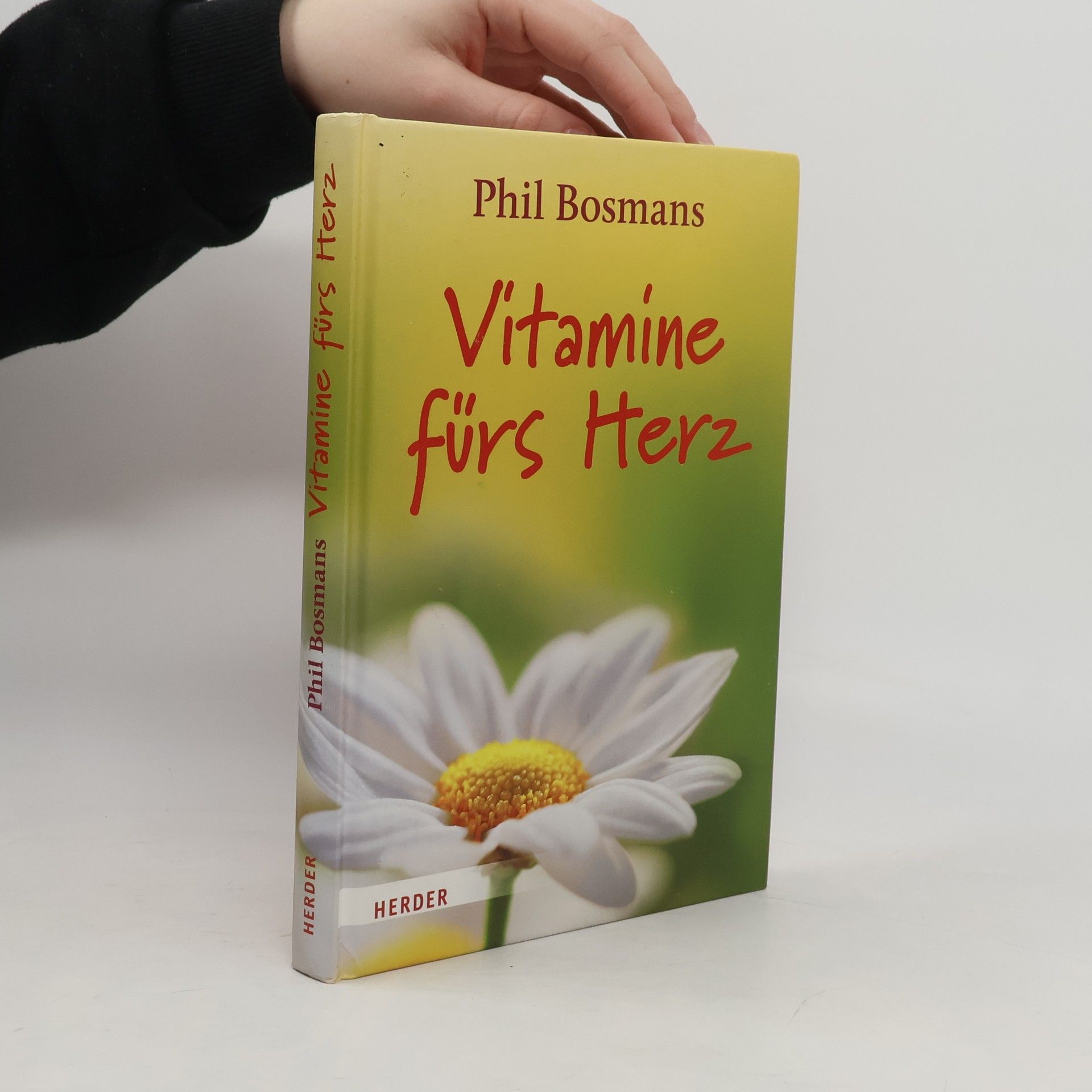 Phil Bosmans Vitamine fürs Herz