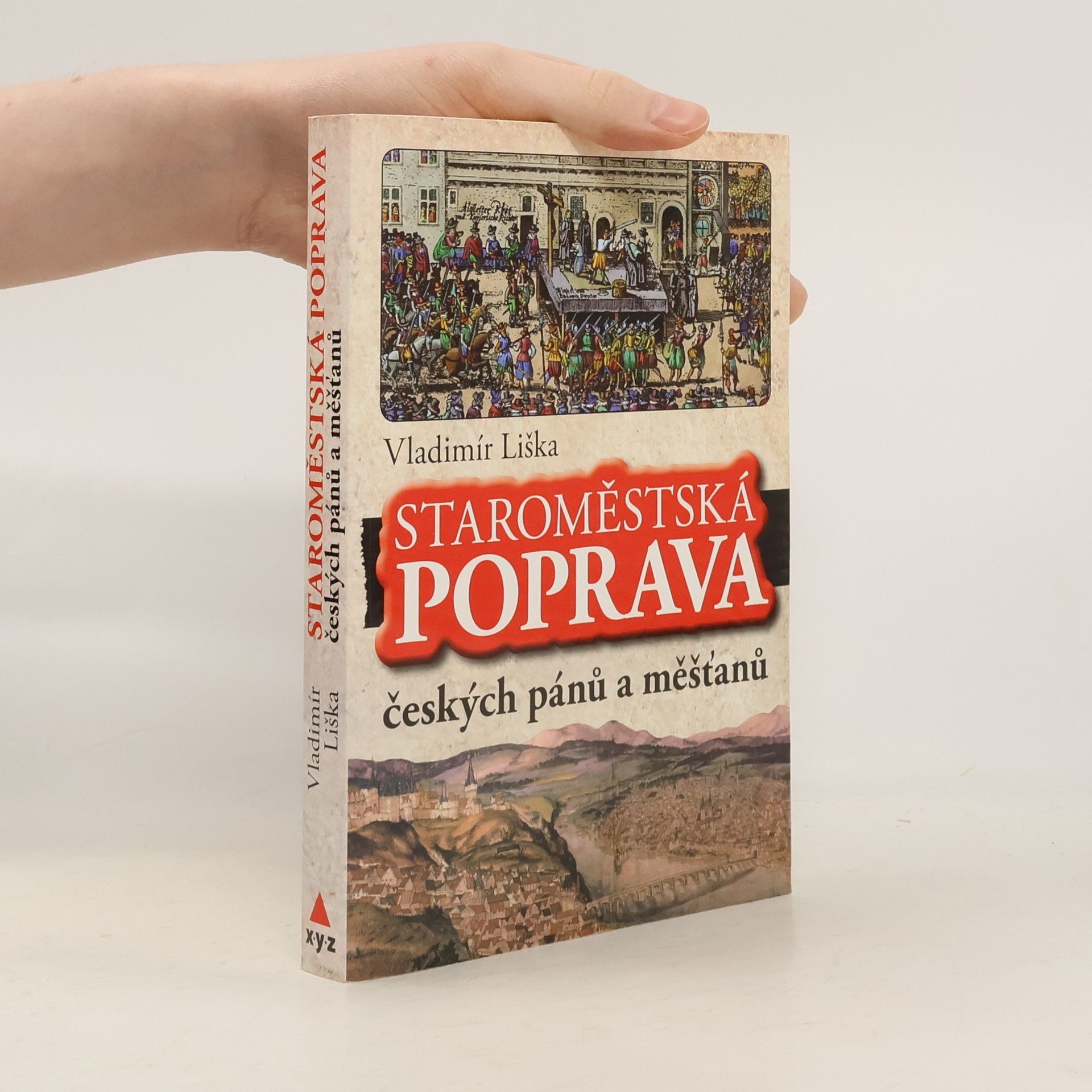 Vladimír Liška Staroměstská poprava českých pánů a měšťanů