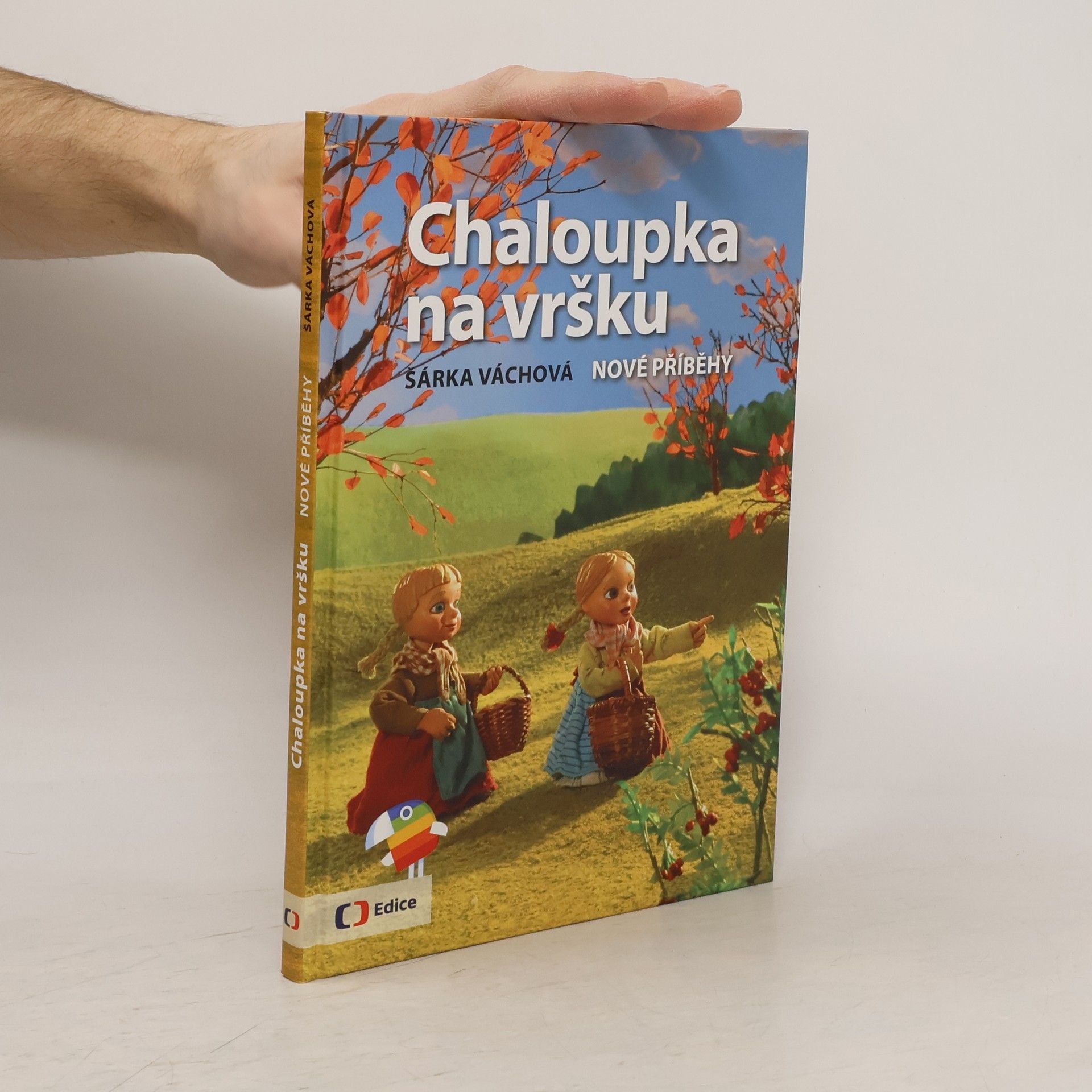 Chaloupka na vršku. Nové příběhy