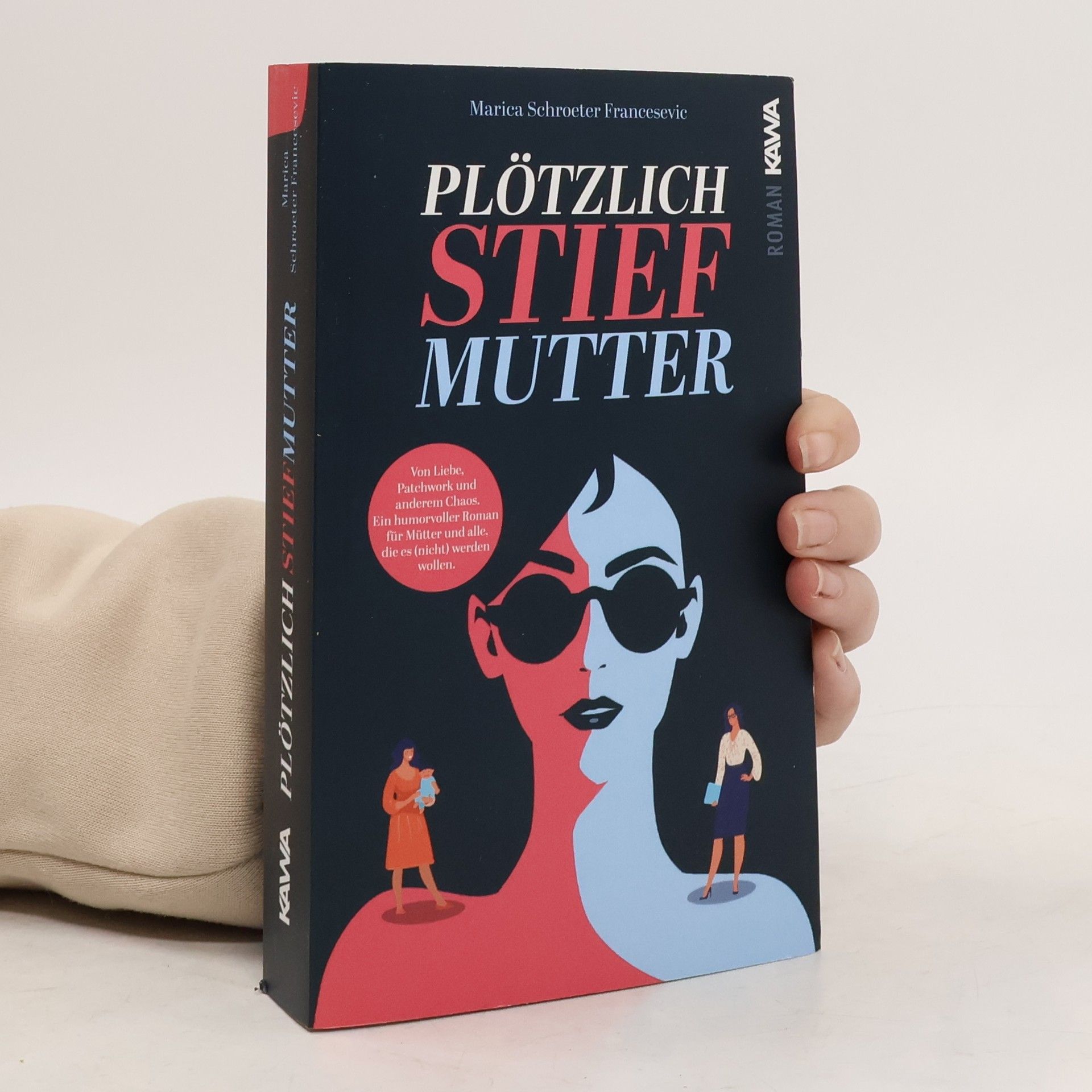 Marica Schroeter-Francesevic Plötzlich Stiefmutter